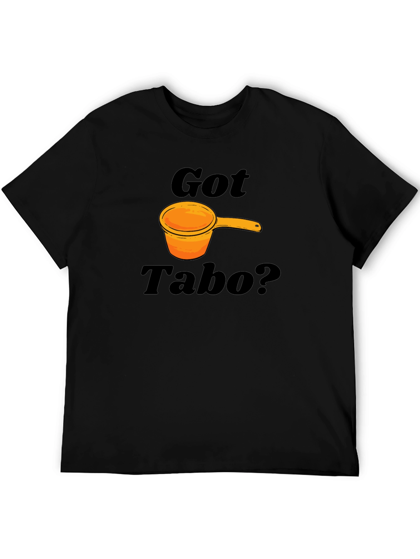 Black Got Tabo? Funny Filipino Water Dipper Black T-Shirt view 5