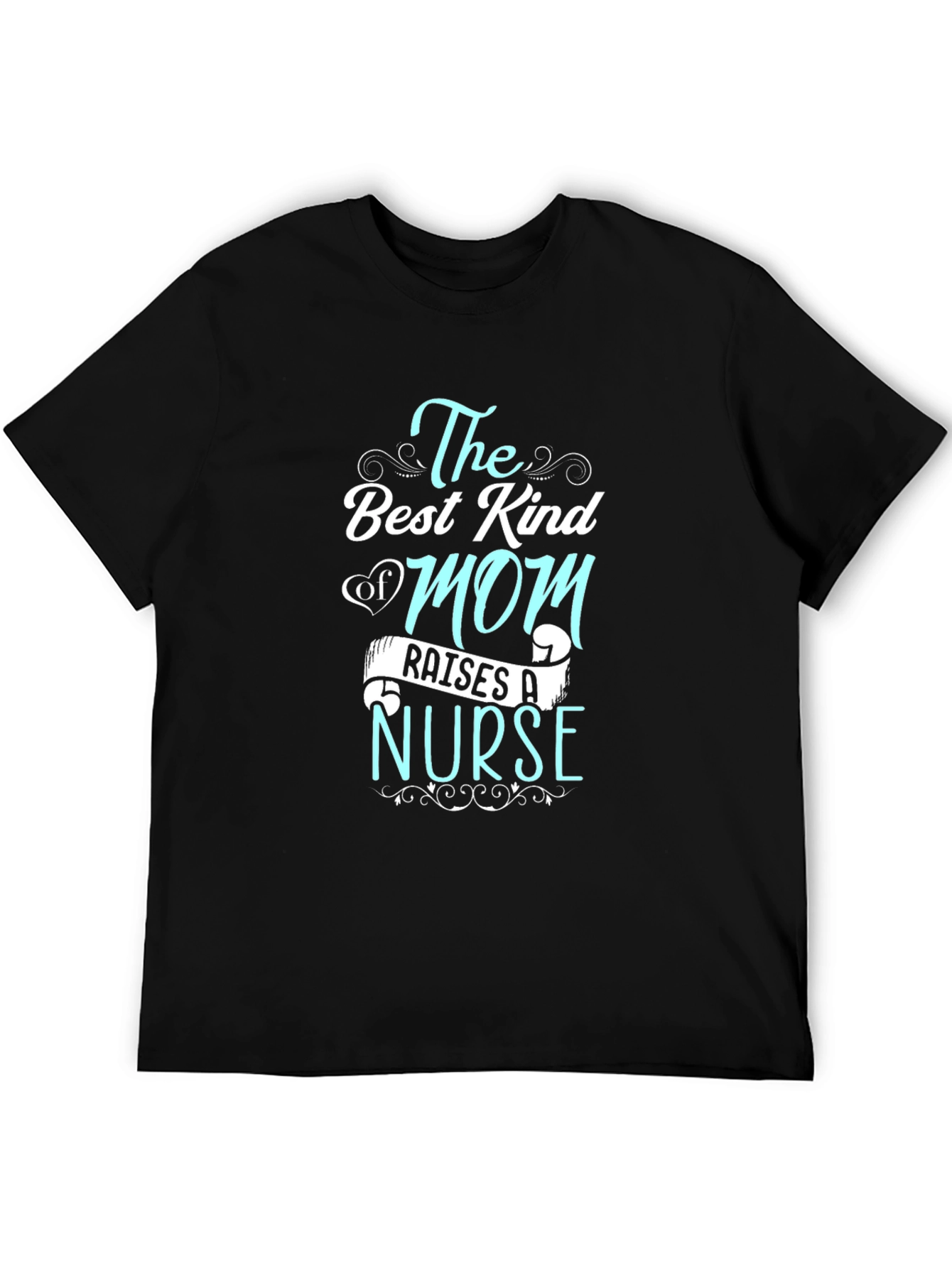 Black Best Kind of Mom Raises a Nurse T-Shirt view 5
