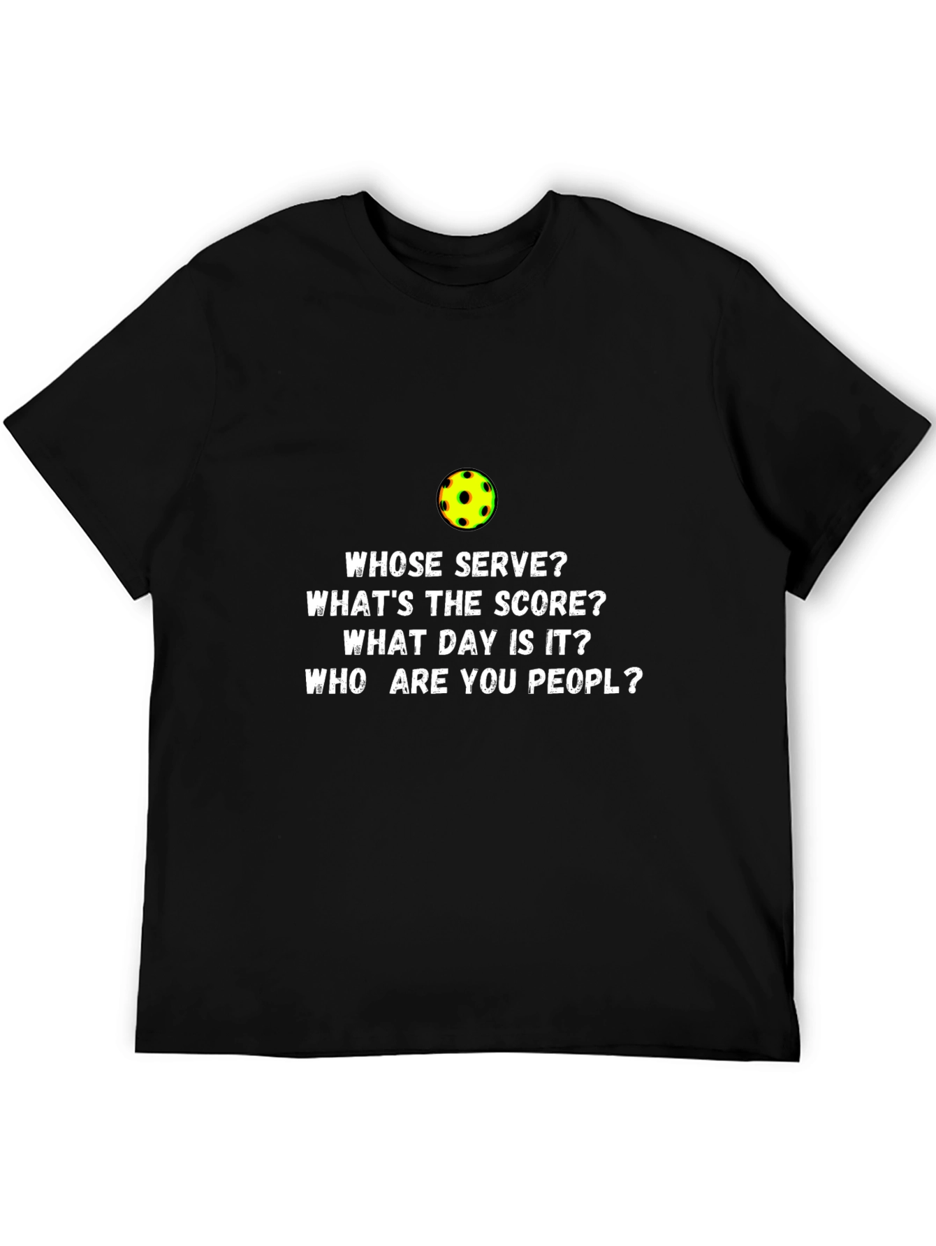 Black Pickleball T-Shirt Funny Whose Serve? view 5
