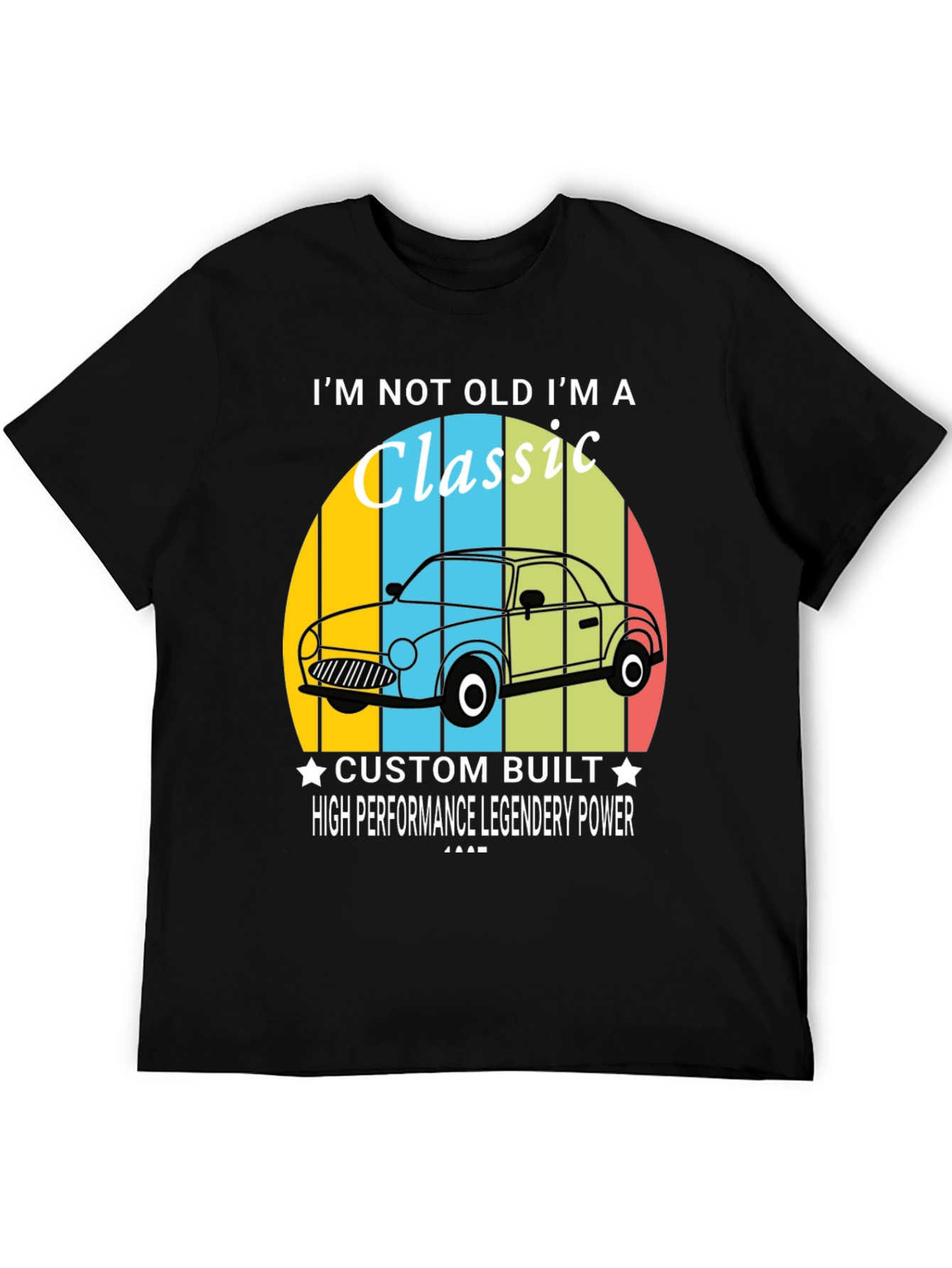 Black I'm Not Old I'm A Classic Car T-Shirt view 5