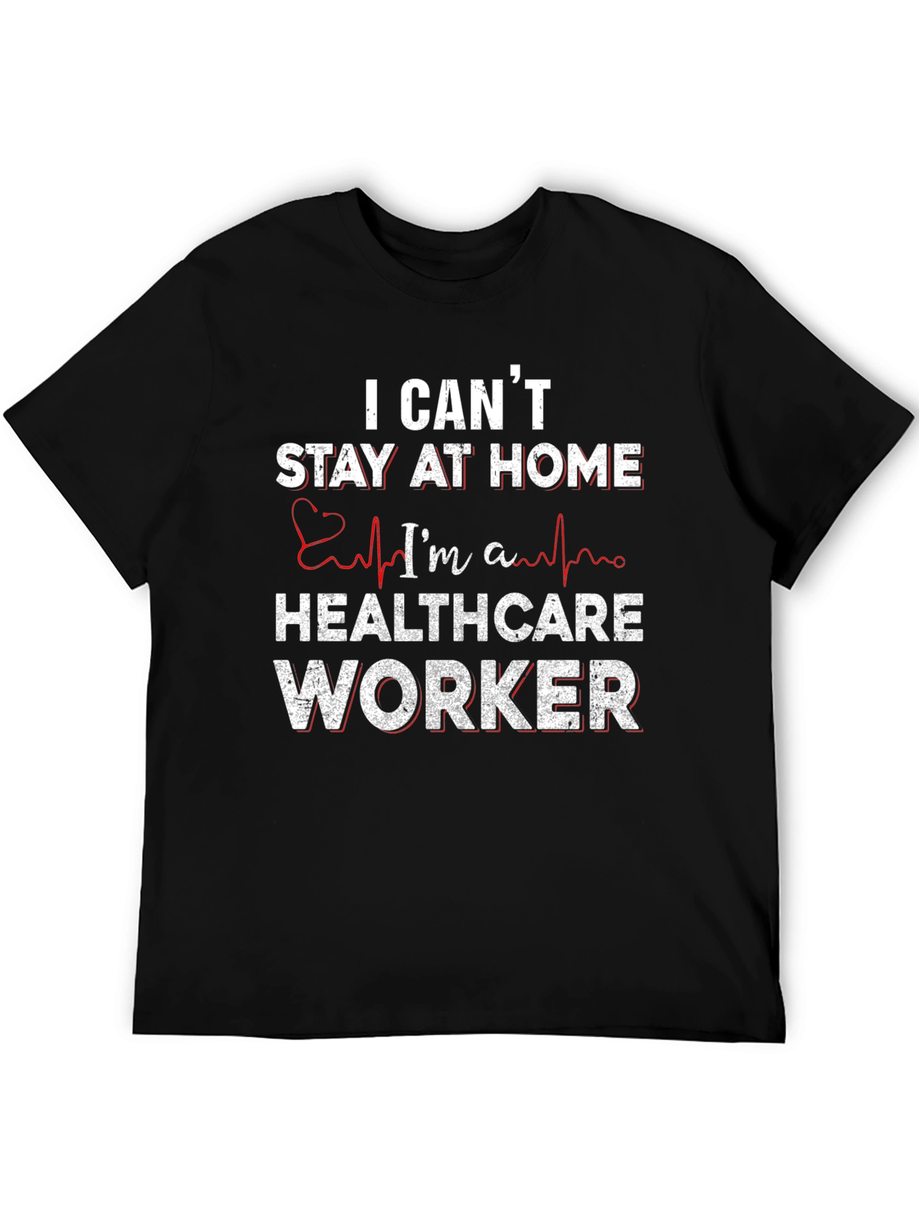 Black Healthcare Worker T-Shirt - I Can't Stay Home view 5