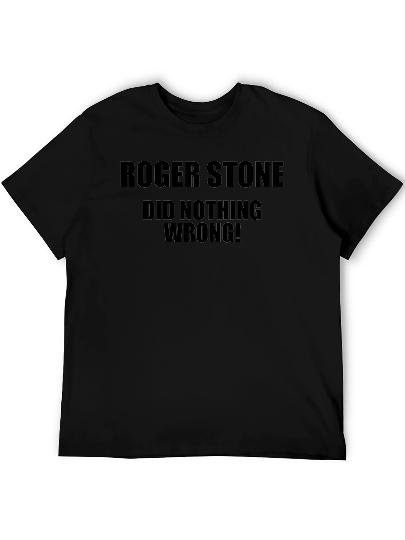 Black Roger Stone Did Nothing Wrong! T-Shirt view 5