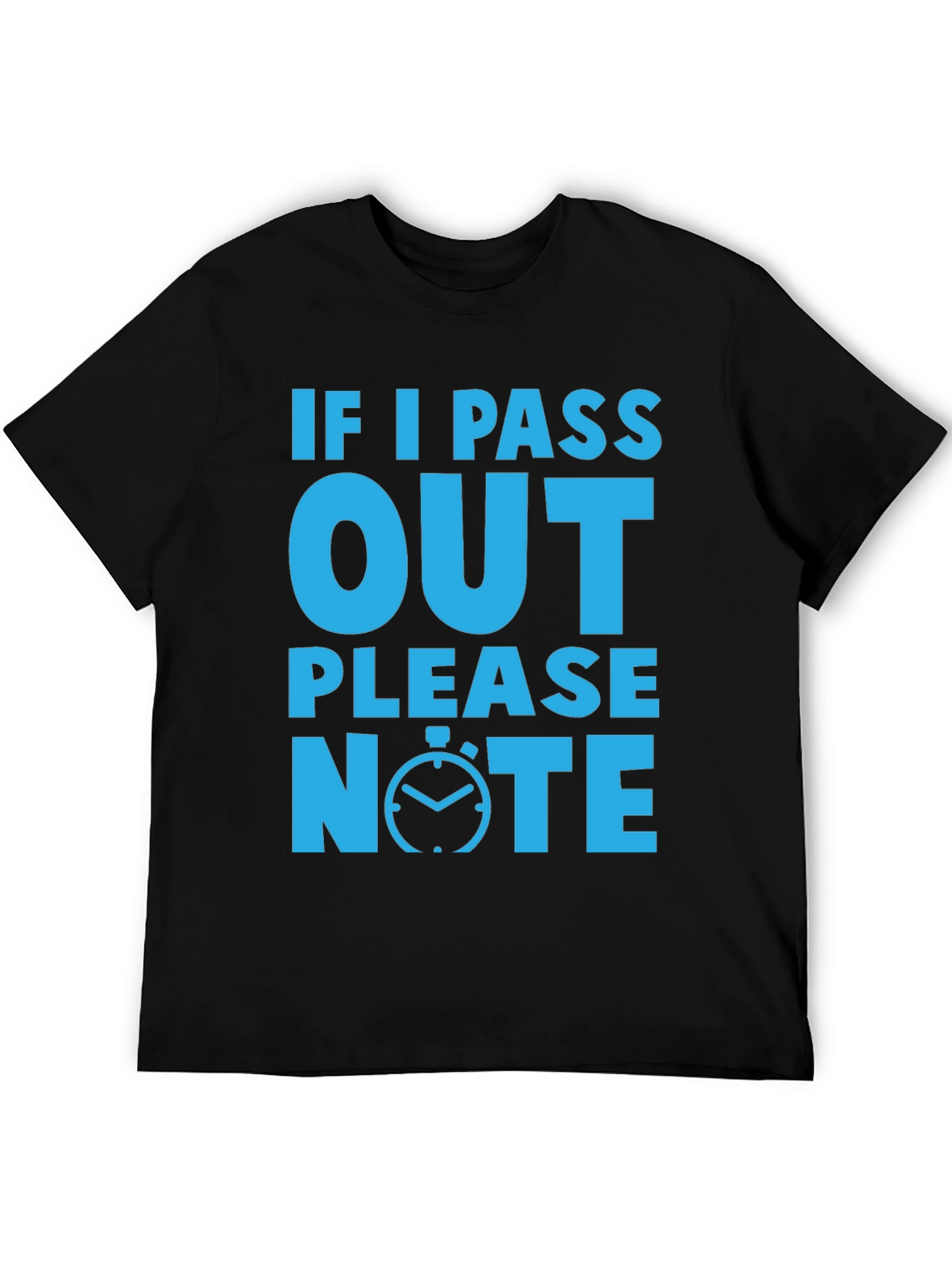 Black Funny If I Pass Out Please Note Black T-Shirt view 5