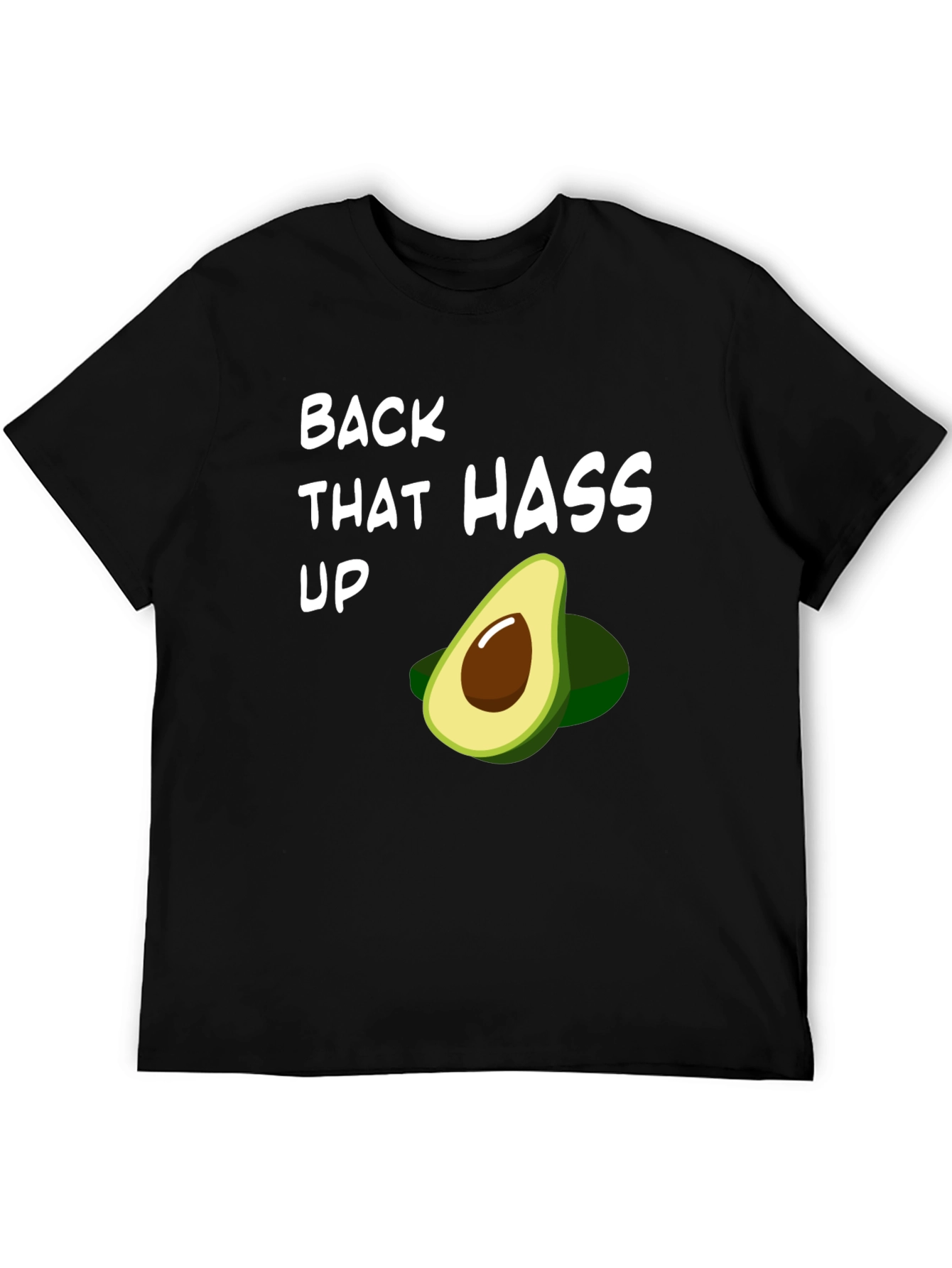Black Back That Hass Up Avocado T-Shirt Funny Fruit Graphic Tee view 5