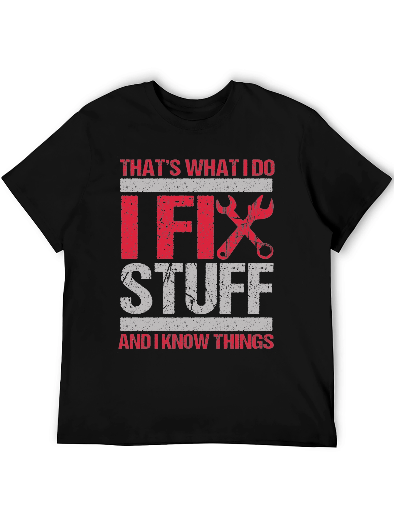 Black I Fix Stuff T-Shirt: Humorous Gift for Handyman view 5