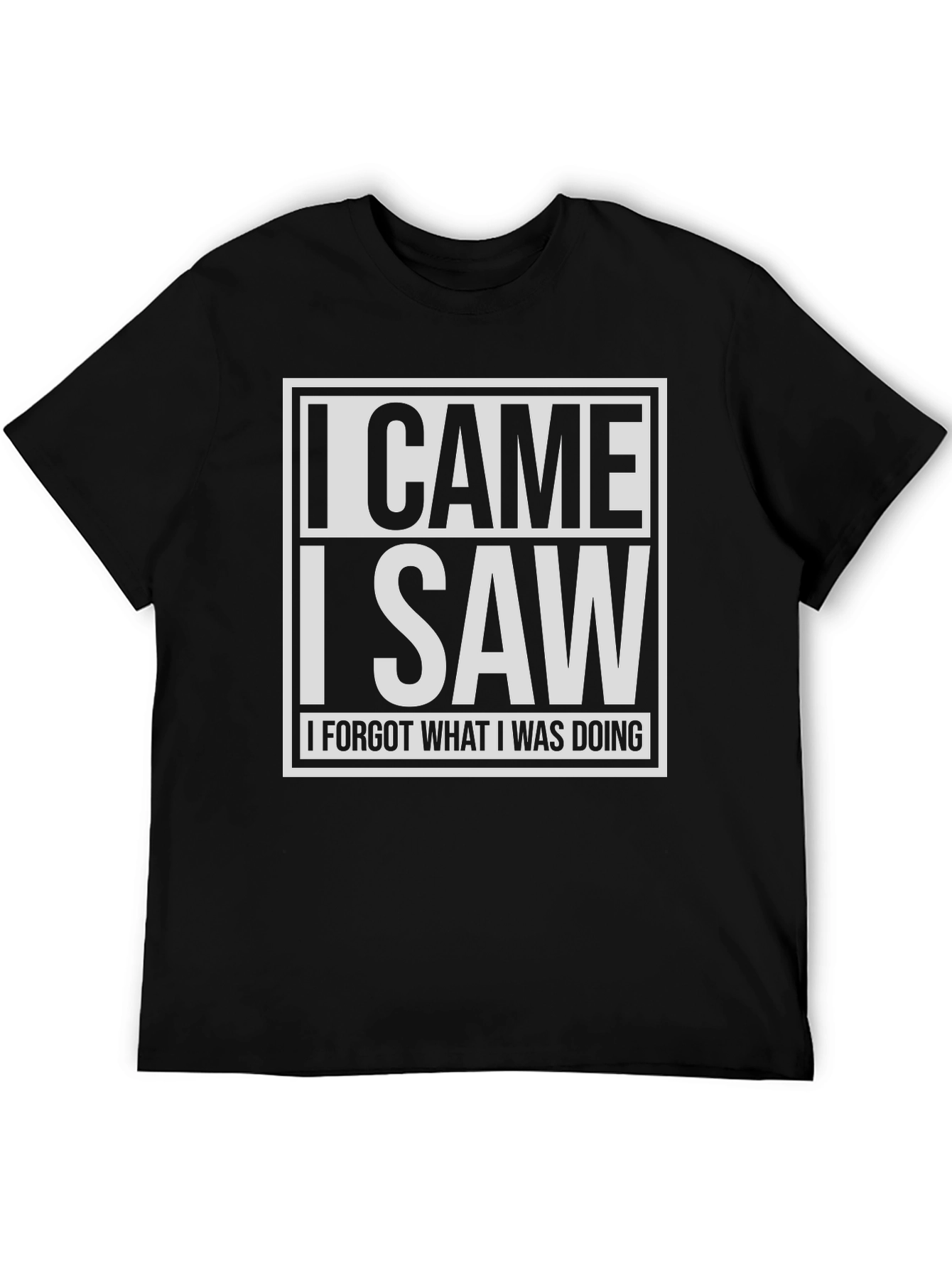 Black Humorous Black T-Shirt: I Came, I Saw, I Forgot view 5
