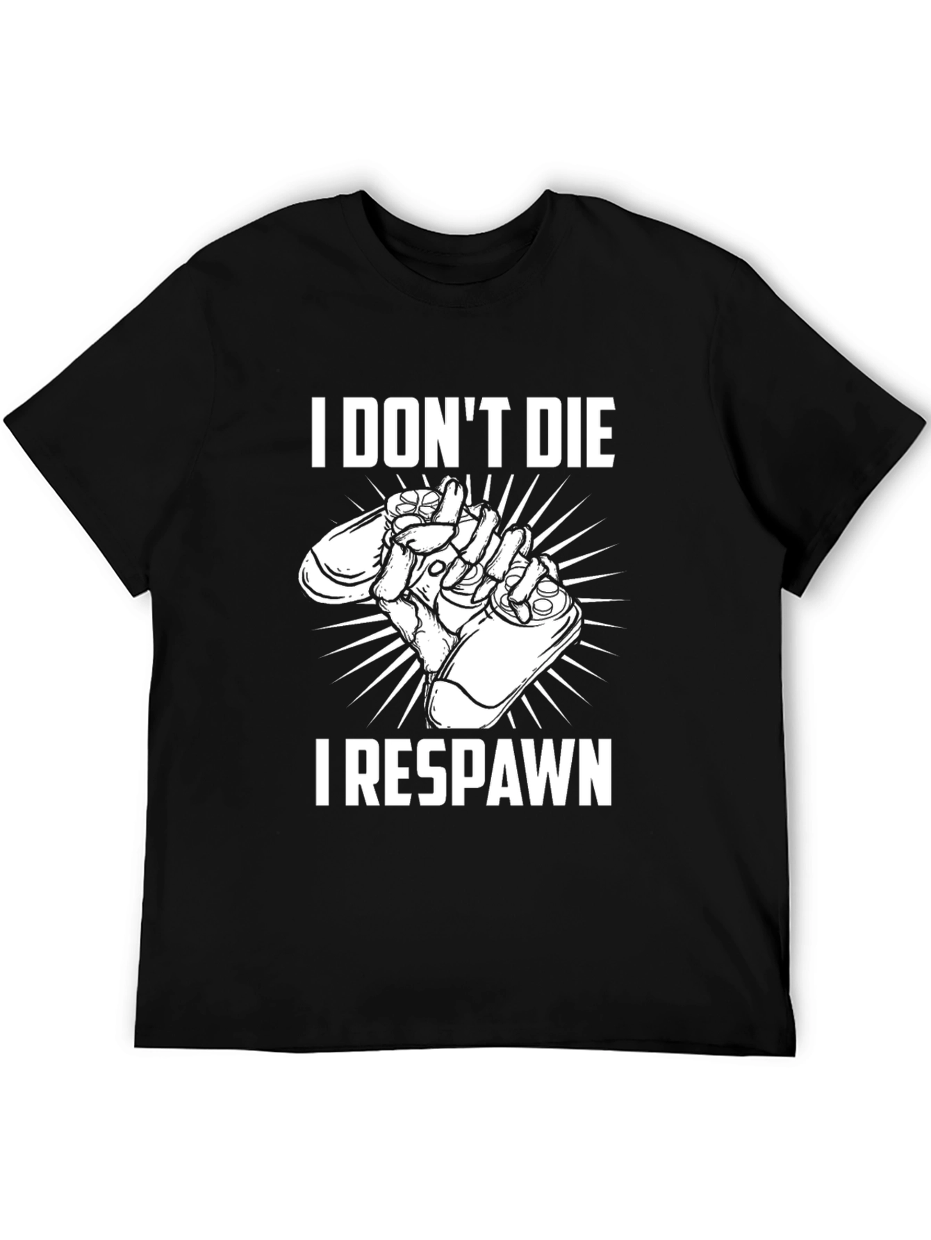 Black I Don't Die, I Respawn T-Shirt view 5
