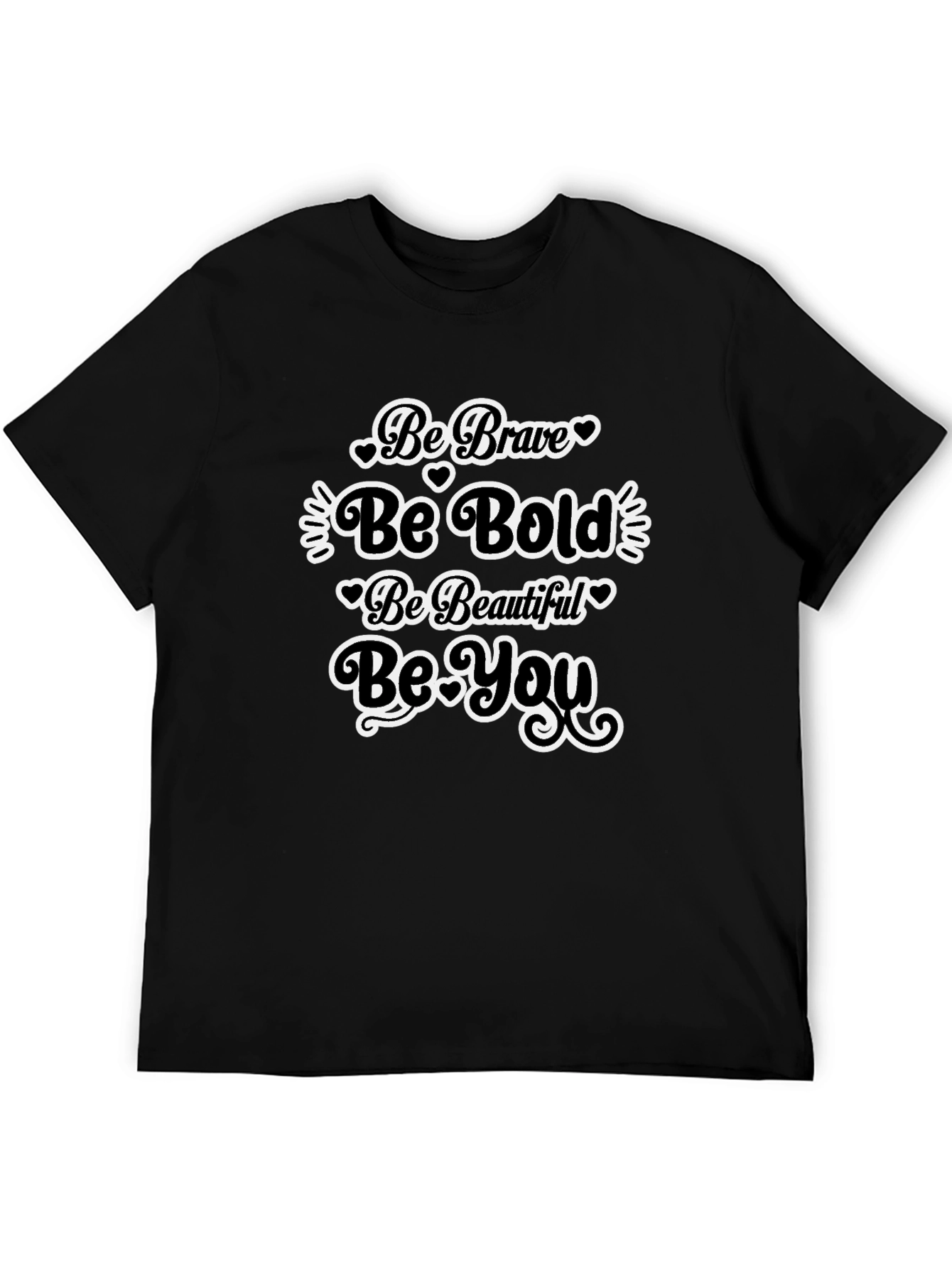 Black Be Brave Bold Beautiful You Black T-Shirt view 5