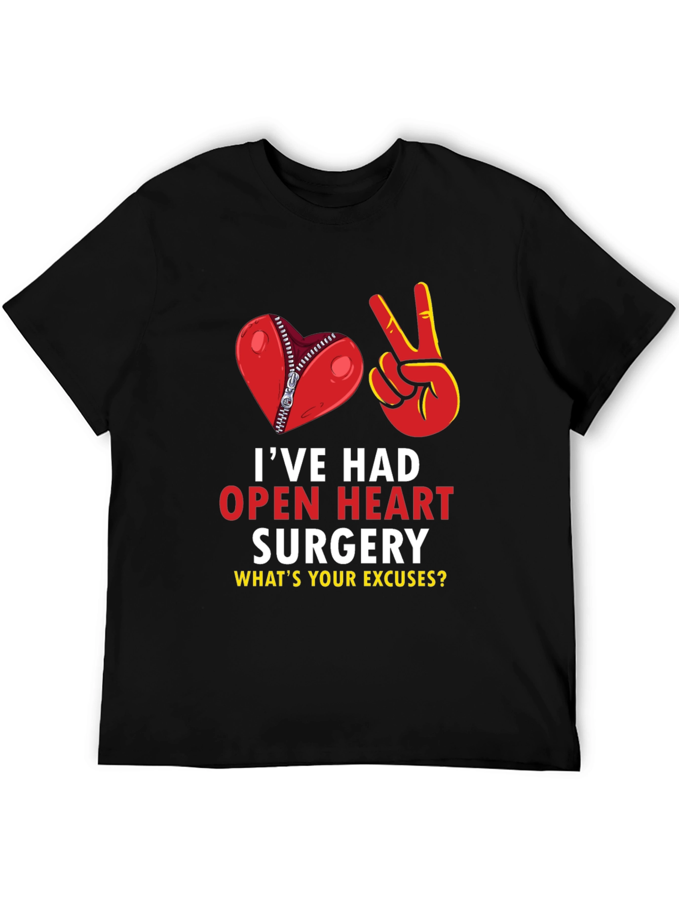 Open Heart Surgery T-Shirt: What's Your Excuse? - 5