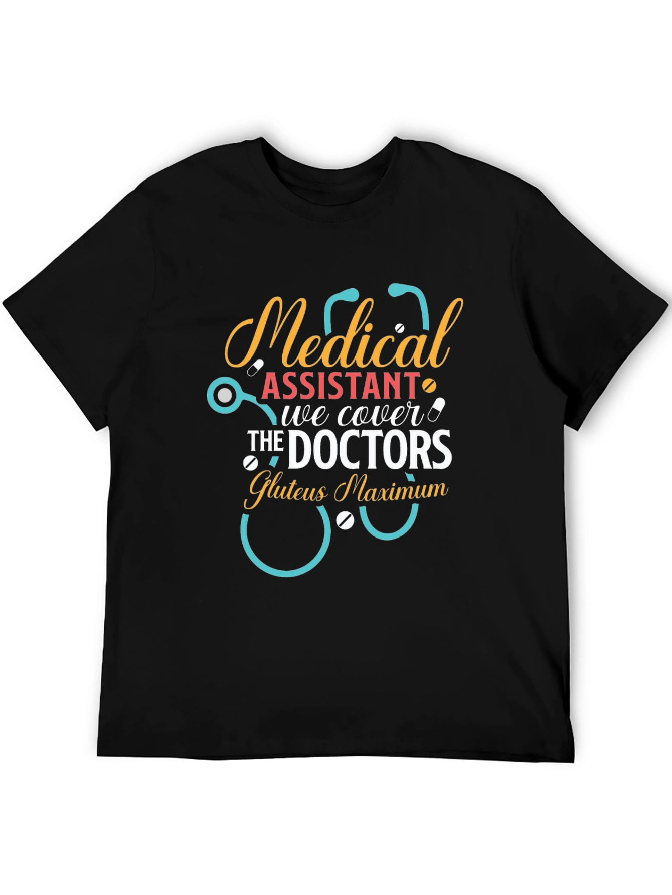 Black Medical Assistant T-Shirt - Cover the Doctors Funny MA Tee view 5