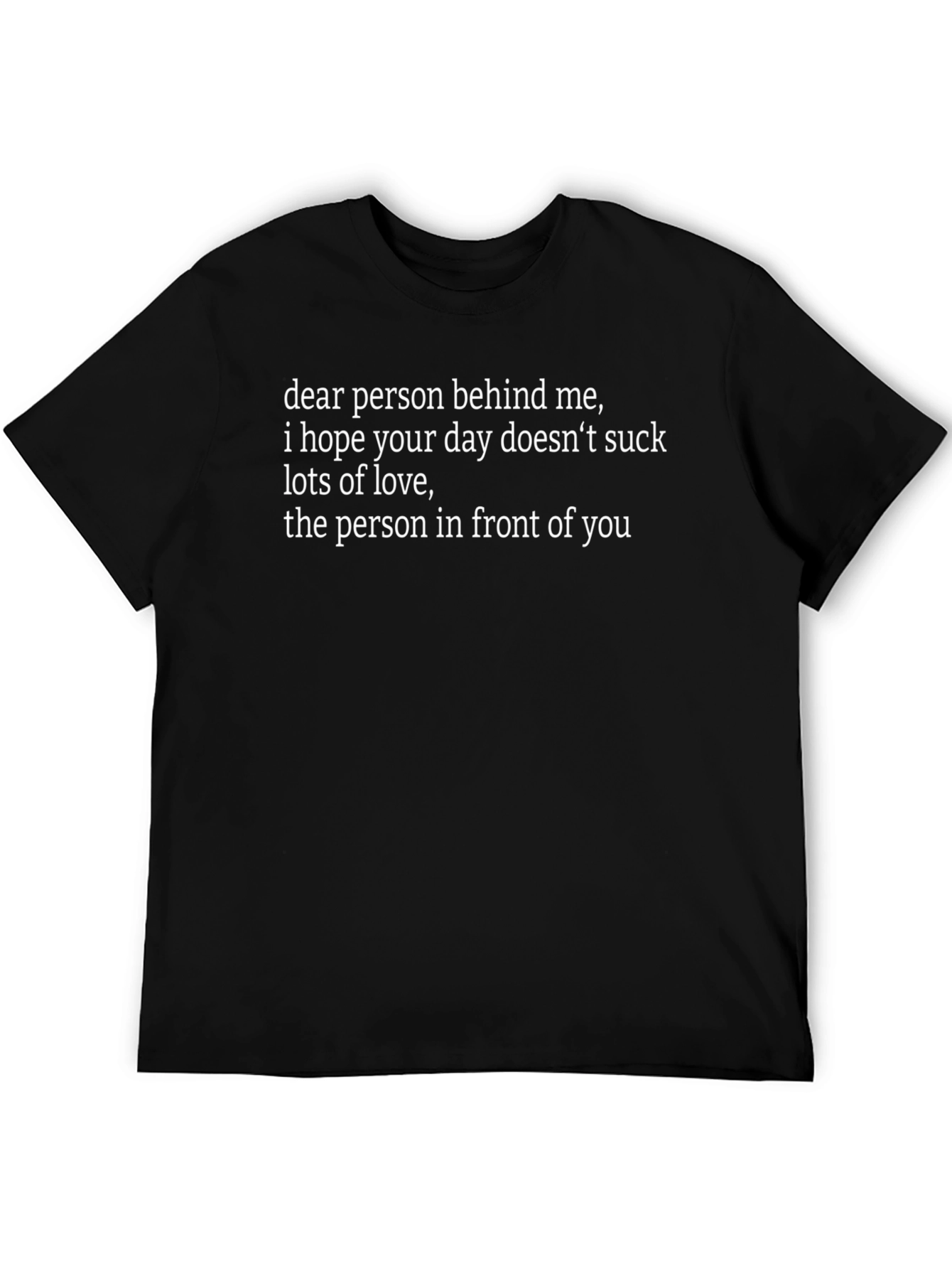 Black Funny Dear Person Behind Me Graphic Tee view 5