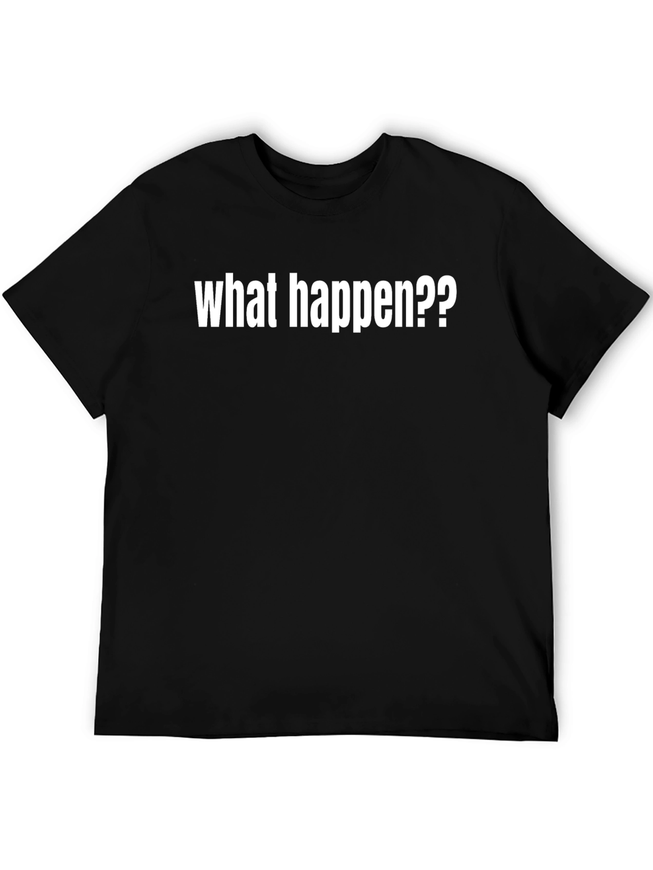 Black What Happen?? Graphic T-Shirt view 5