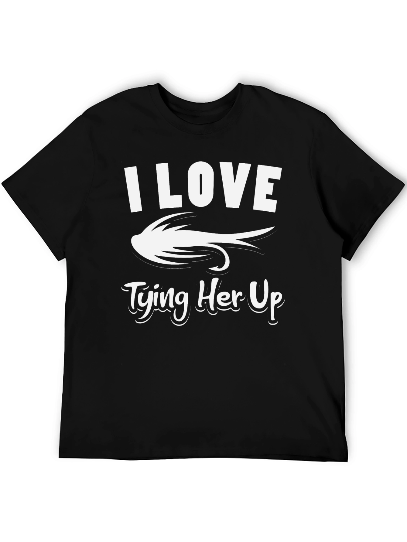 Black I Love Tying Her Up Fishing T-Shirt view 5