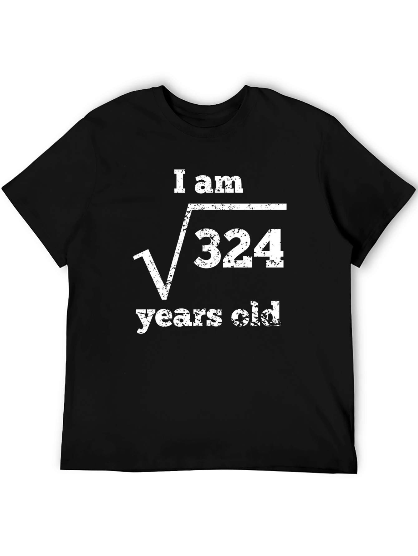 Black Funny Math Birthday T-Shirt - "I am √324 years old" view 5