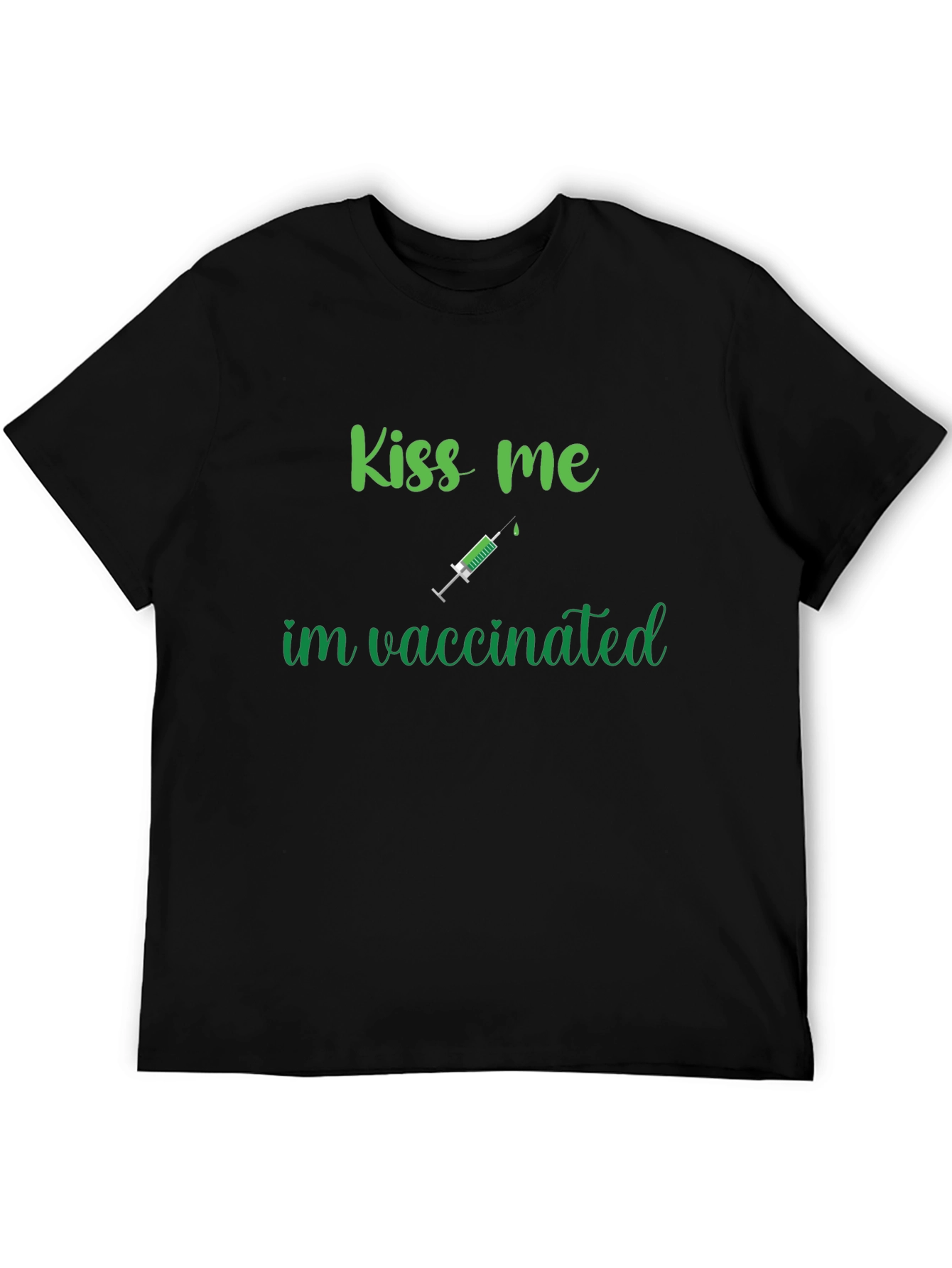 Black Kiss Me I'm Vaccinated Funny T-Shirt view 5