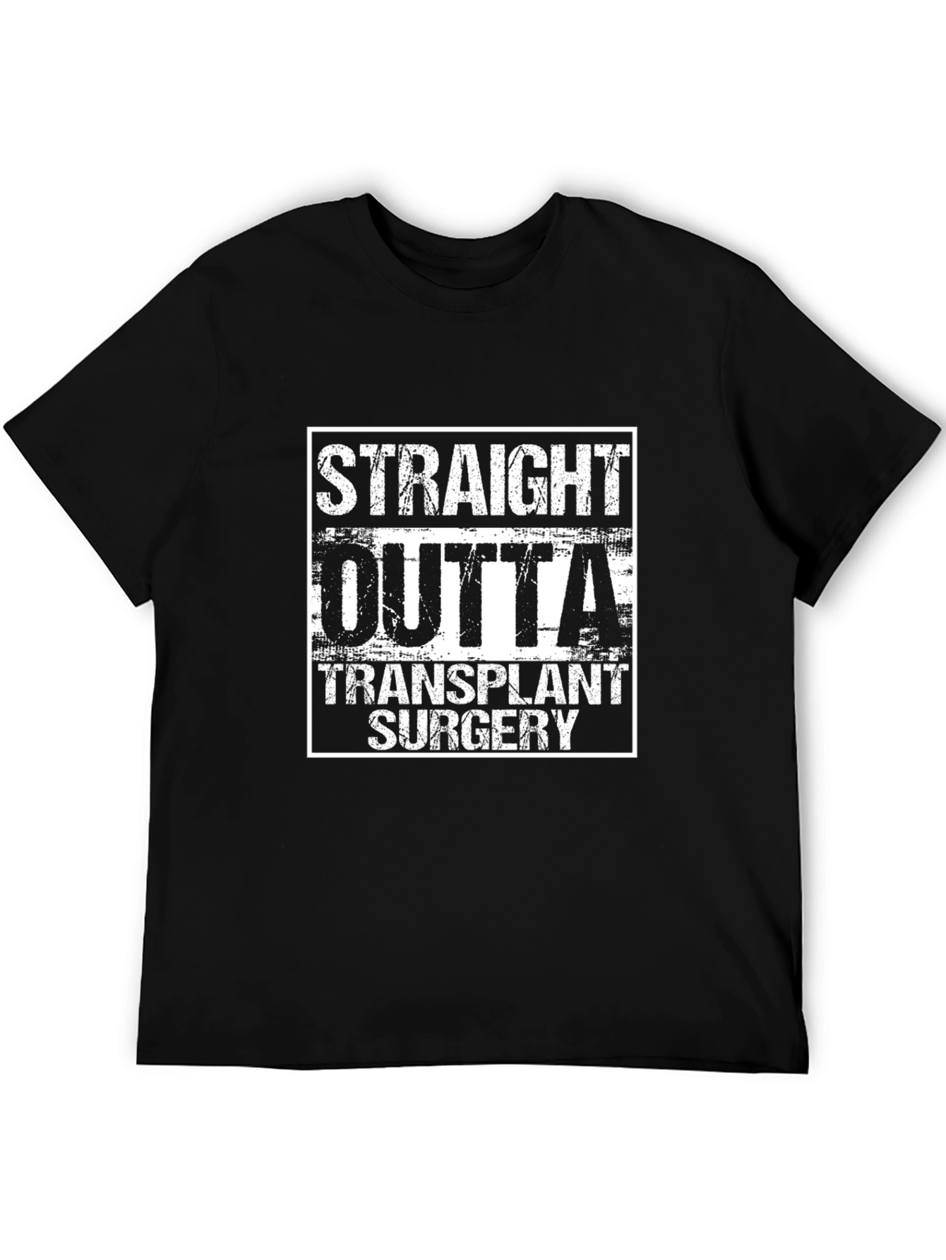 Black Straight Outta Transplant Surgery T-Shirt view 5