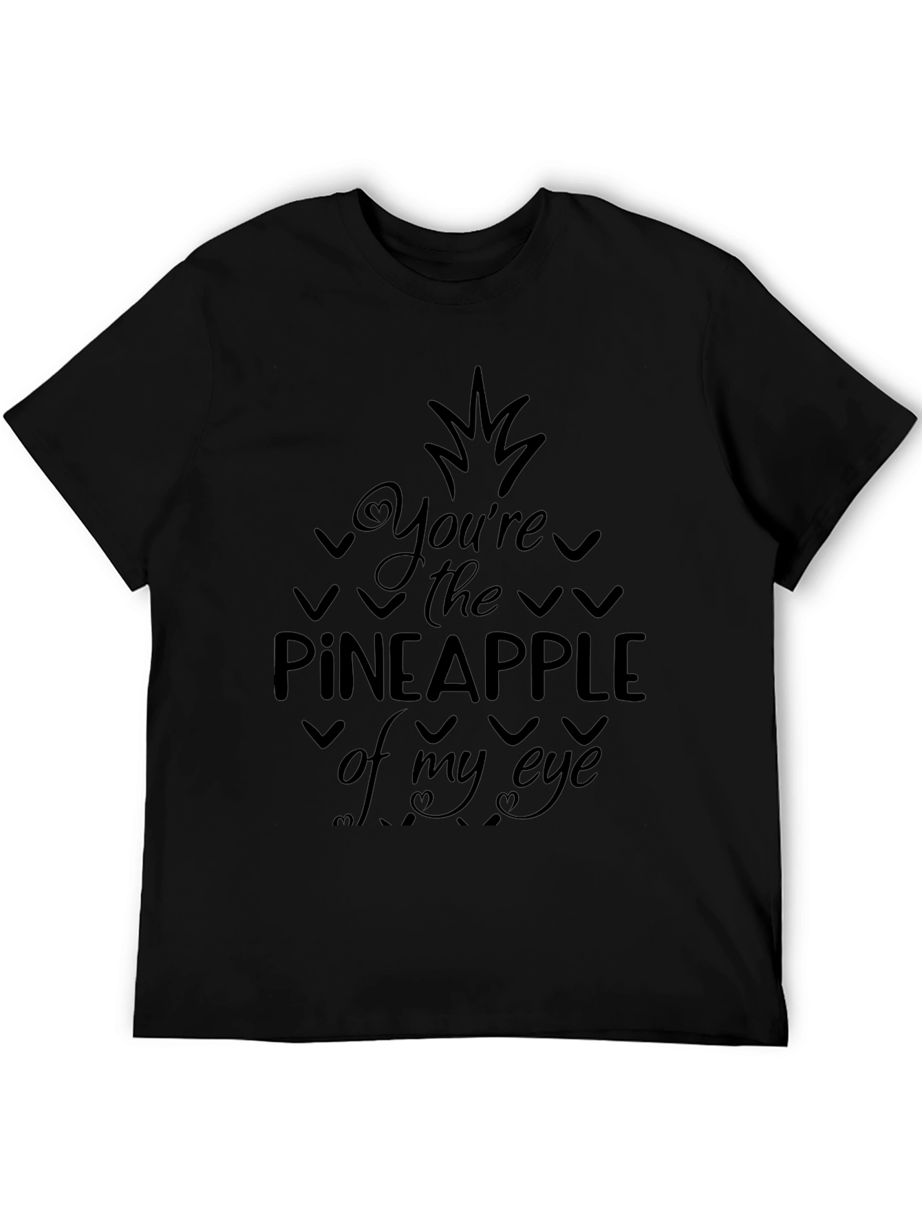 Black You're the Pineapple of My Eye Graphic Tee view 5