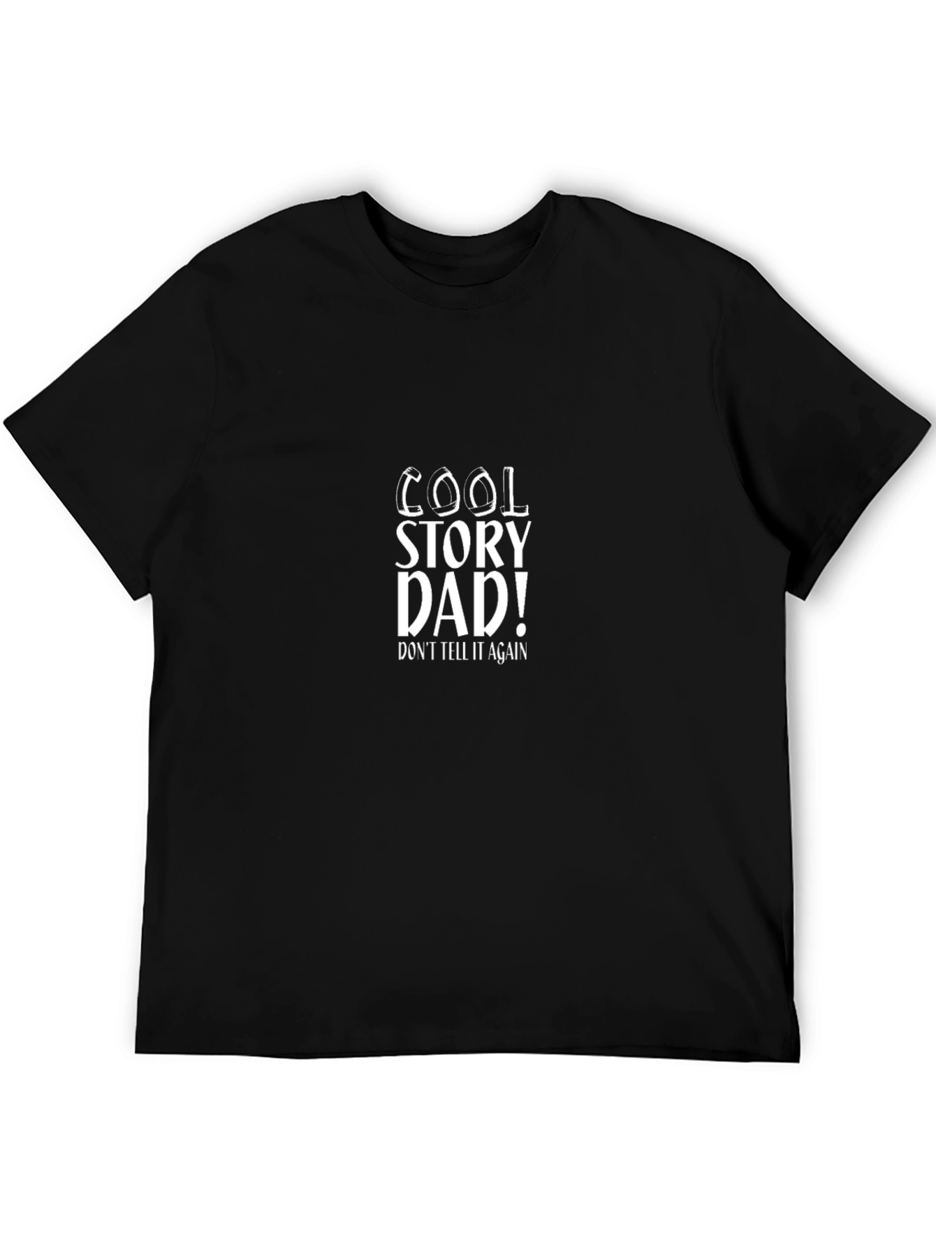 Black Cool Story Dad! T-Shirt, Funny Sarcastic Tee view 5