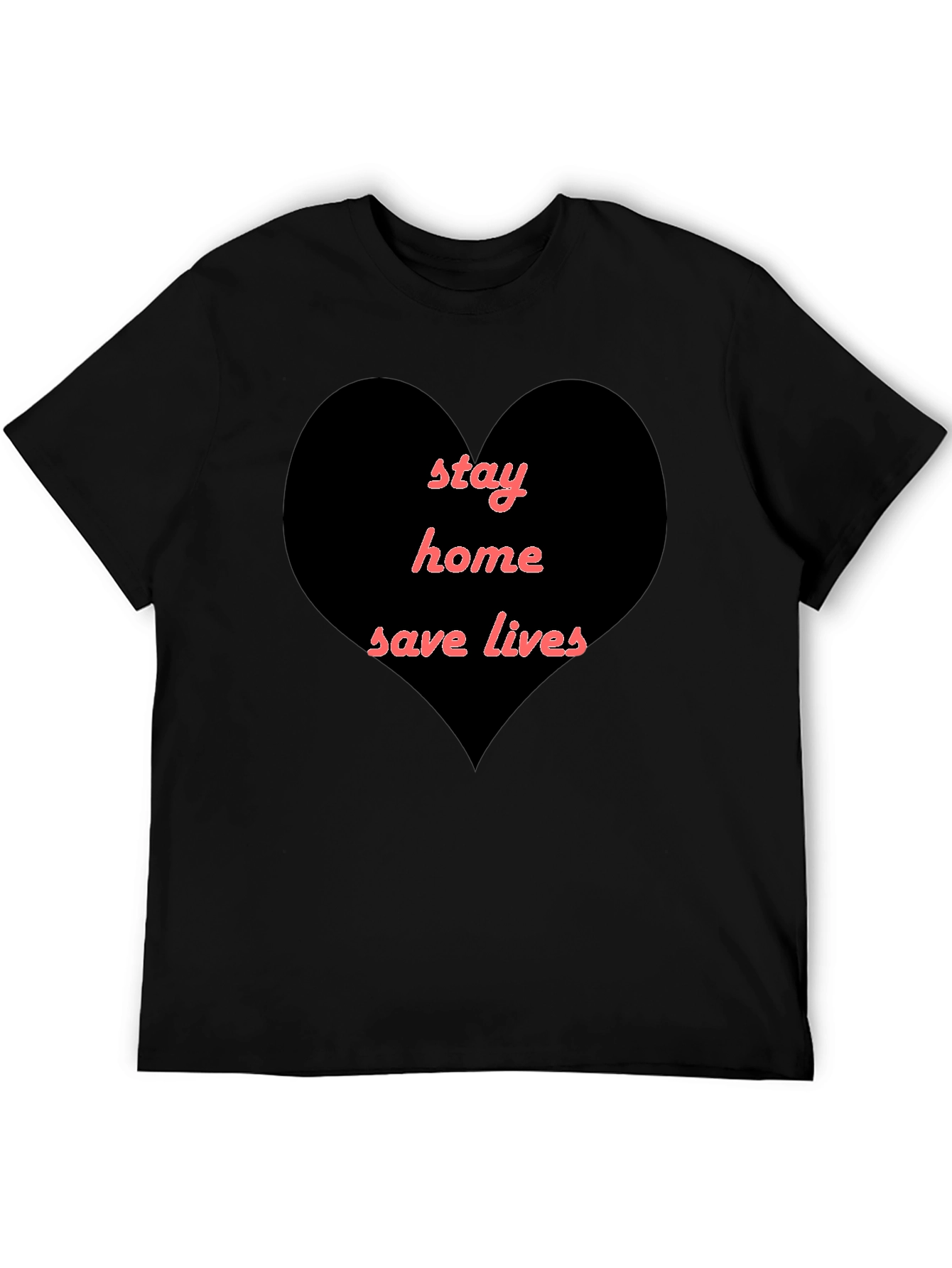 Stay Home Save Lives Heart T-Shirt - Black - 5