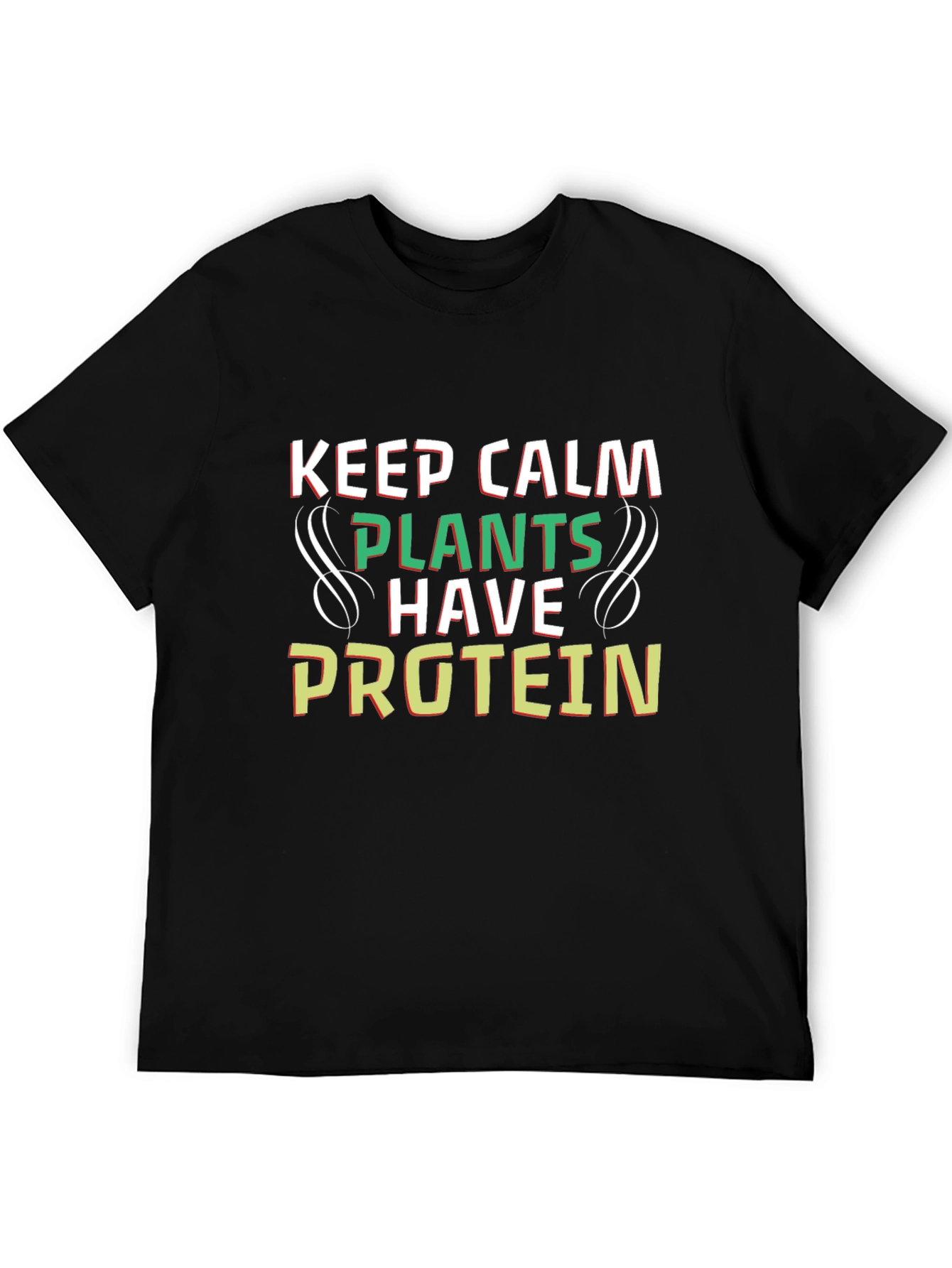 Keep Calm Plants Have Protein Black Tee - 5