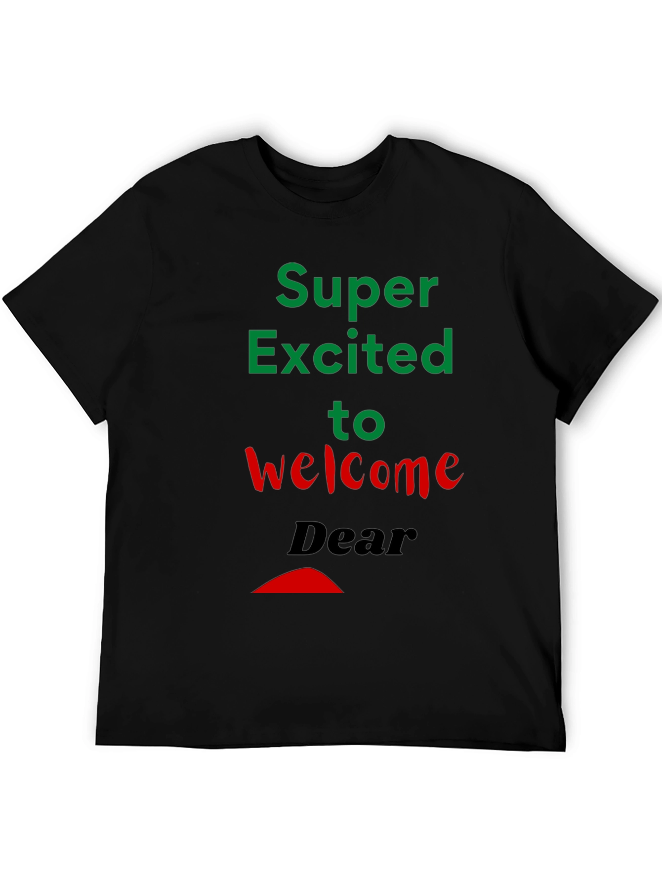 Black Super Excited Welcome T-Shirt view 5