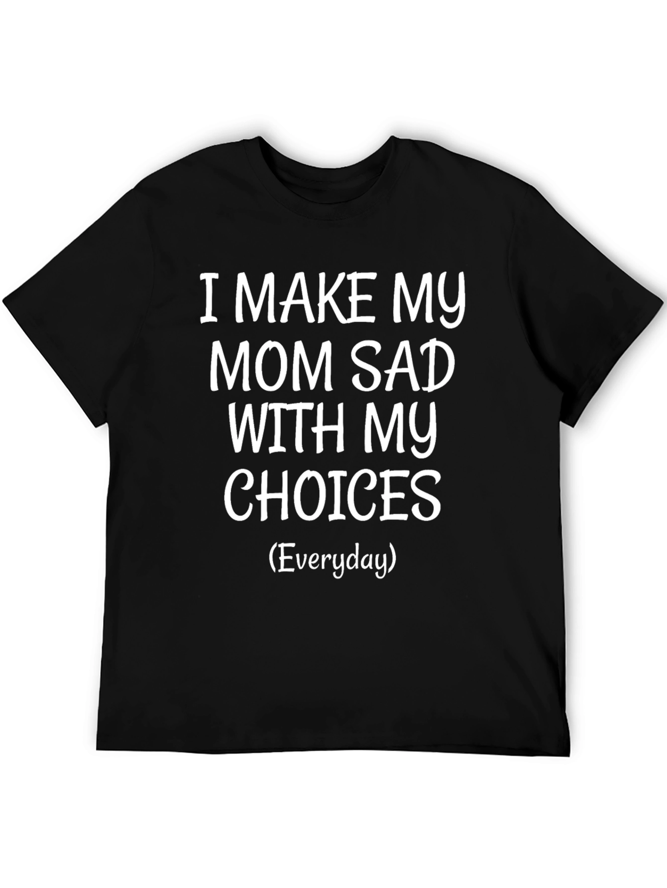 Black Funny "I Make My Mom Sad" Graphic Tee view 5