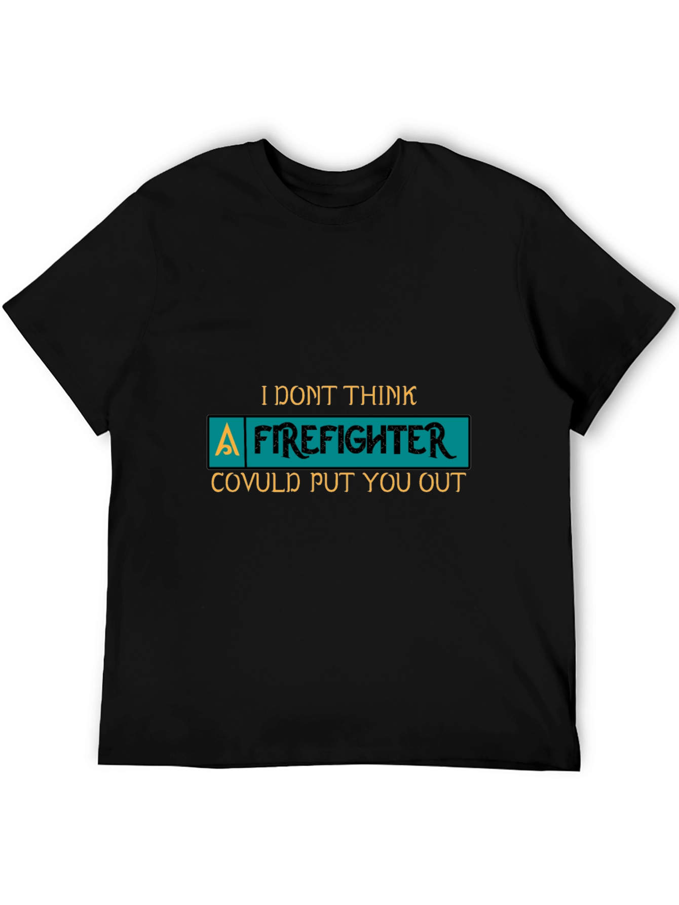 Black Funny Firefighter T-Shirt Novelty Gift view 5