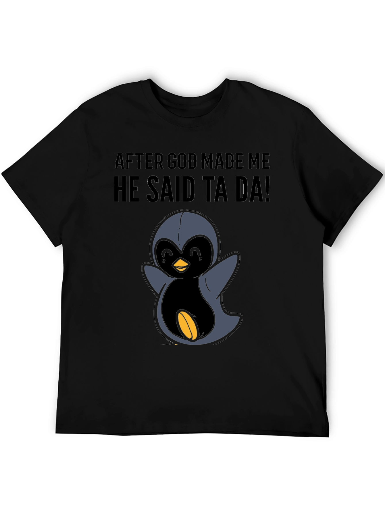 Black Funny Penguin T-Shirt - 'After God Made Me' view 5