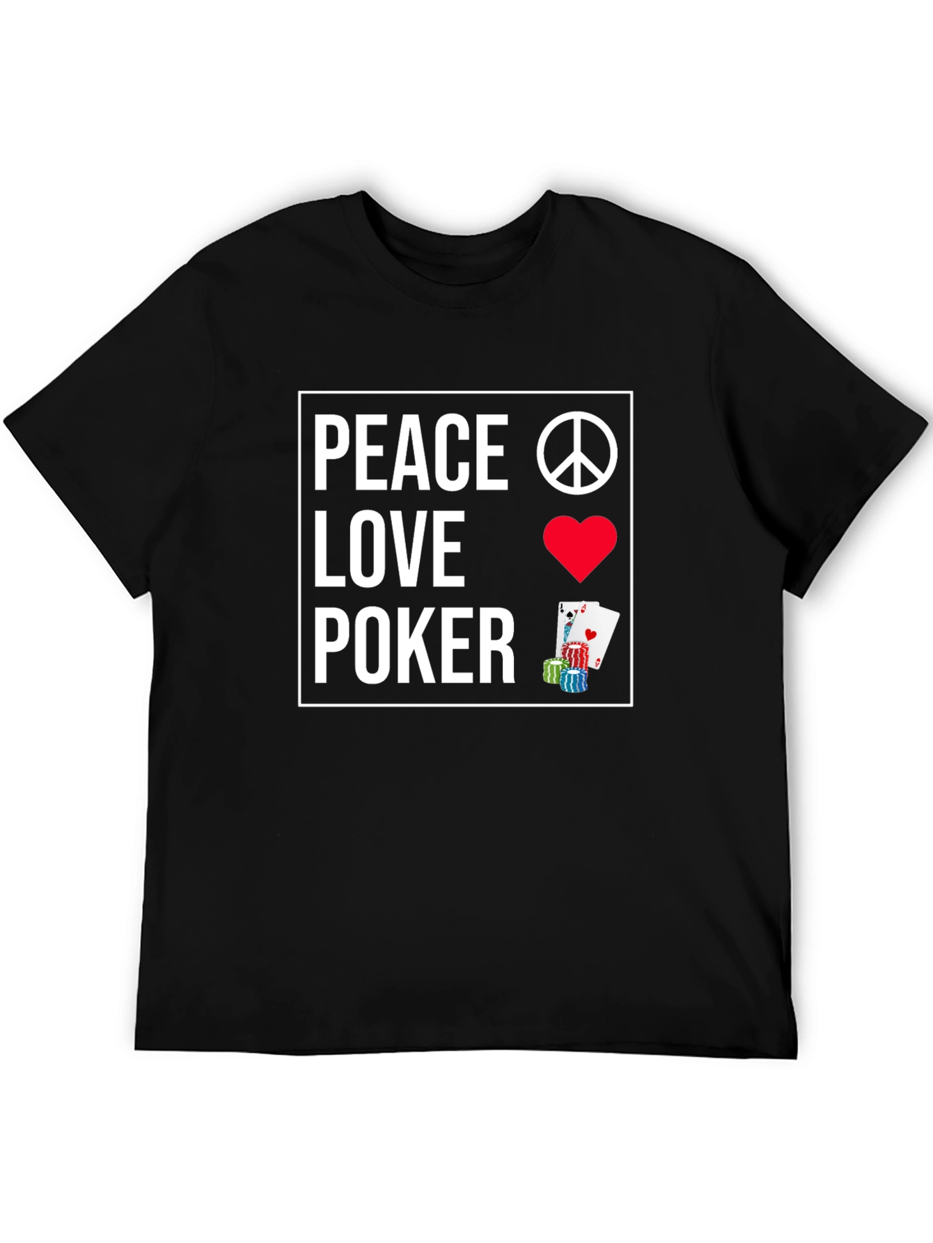 Peace Love Poker T-Shirt - Casino Game Night Apparel - 5