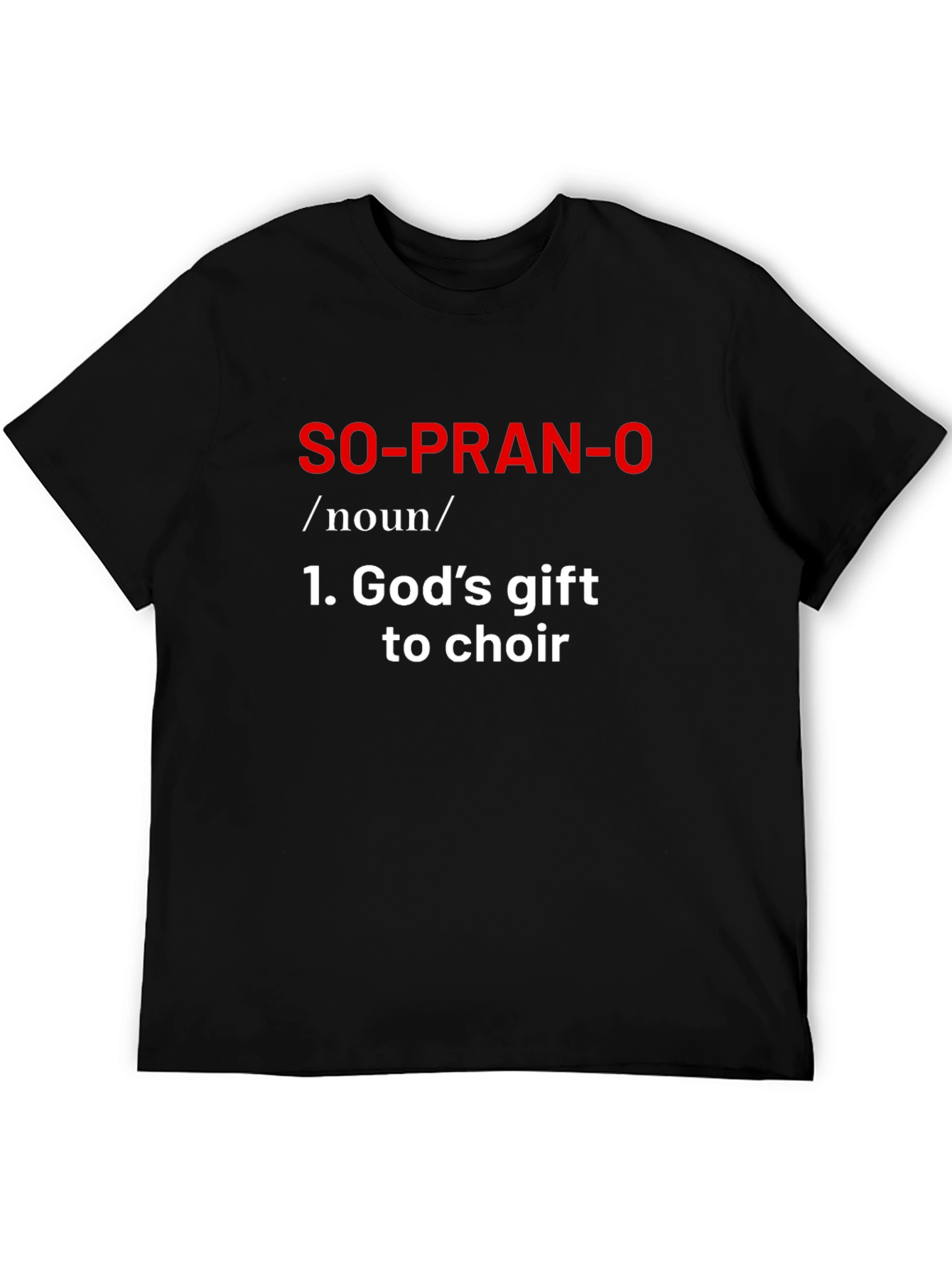 Black Soprano Definition T-Shirt - Choir Gift view 5