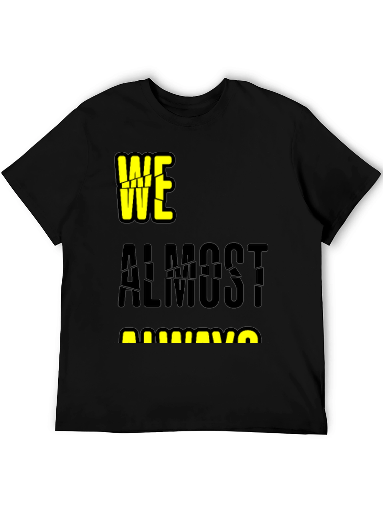 Black We Almost Always Almost T-Shirt - Black view 5