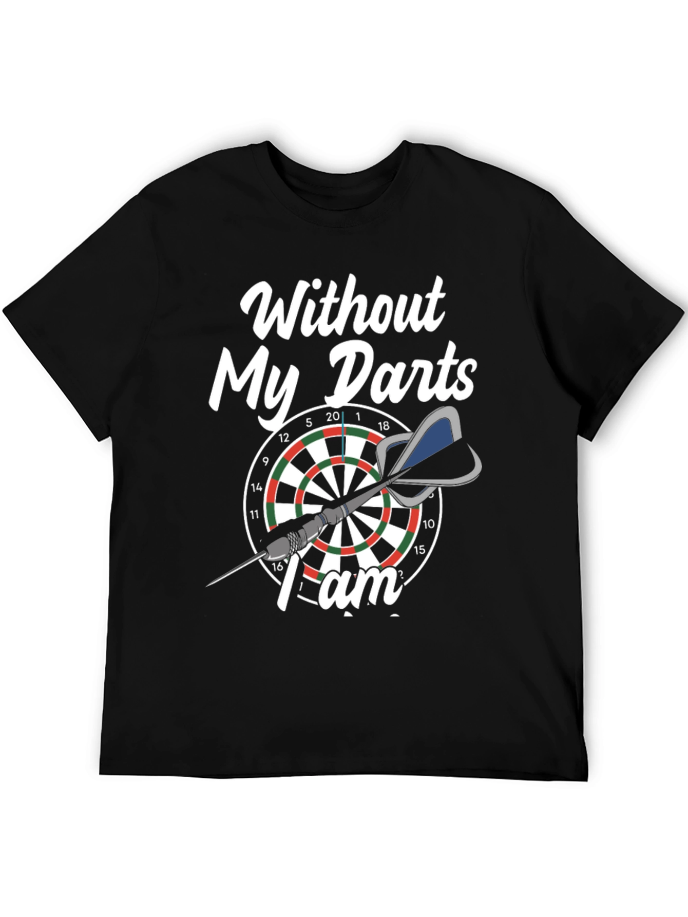 Black Dart Lover T-Shirt - Without My Darts I Am... view 5