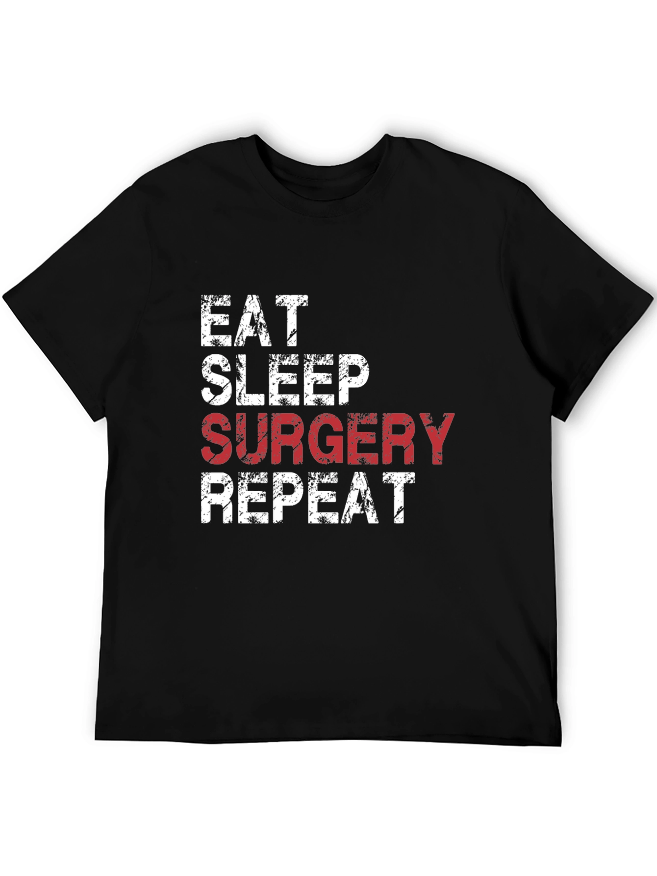 Black Eat Sleep Surgery Repeat Black T-Shirt view 5