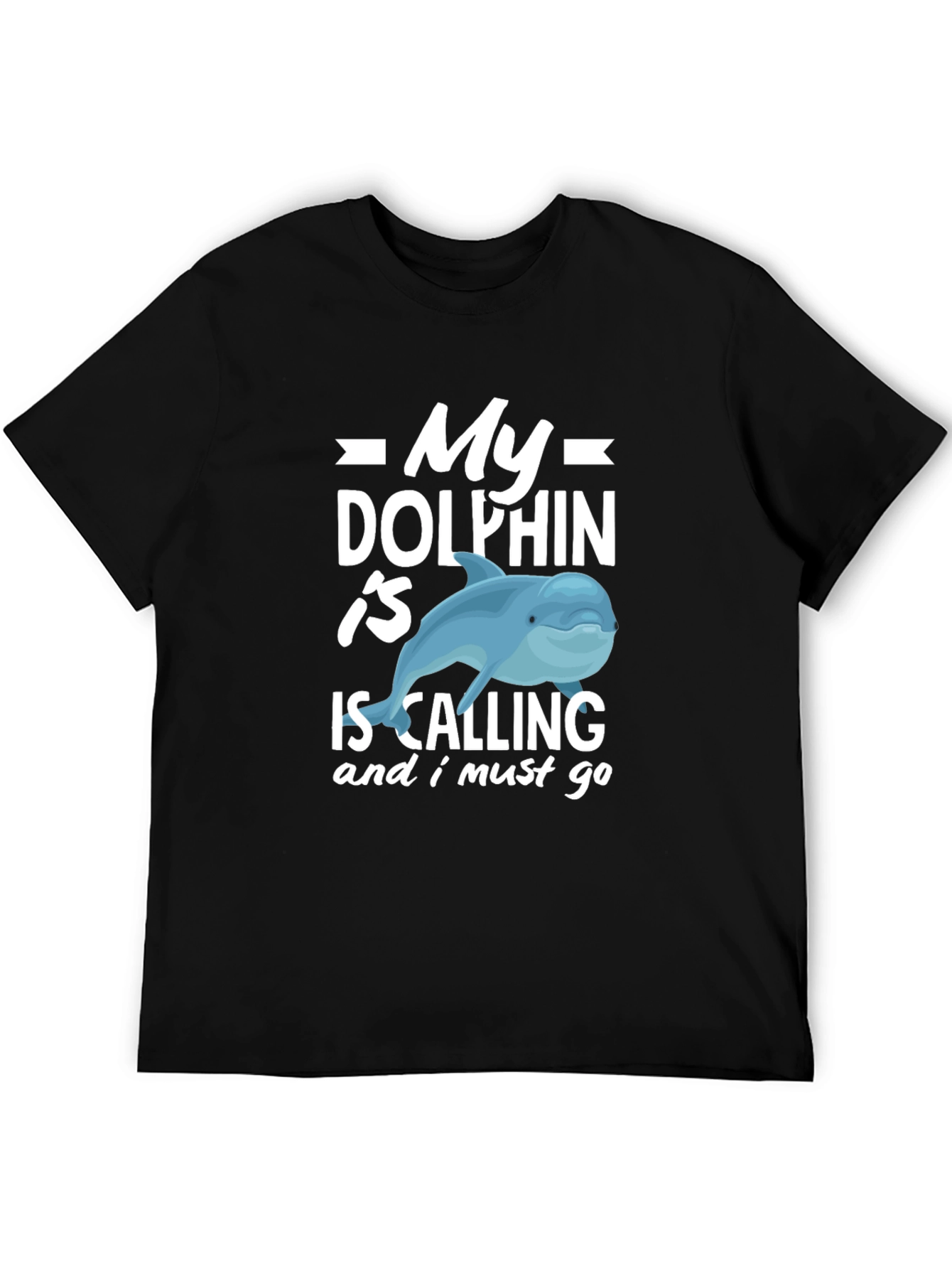 Black My Dolphin Is Calling Funny T-Shirt view 5