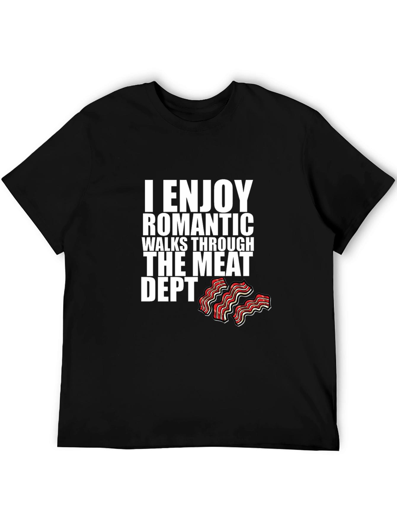 Black I Enjoy Romantic Walks Meat Dept. T-Shirt view 5