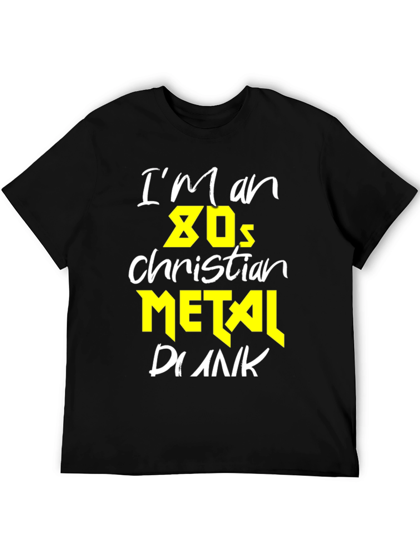 Black I'm an 80s Christian Metal Punk T-Shirt view 5