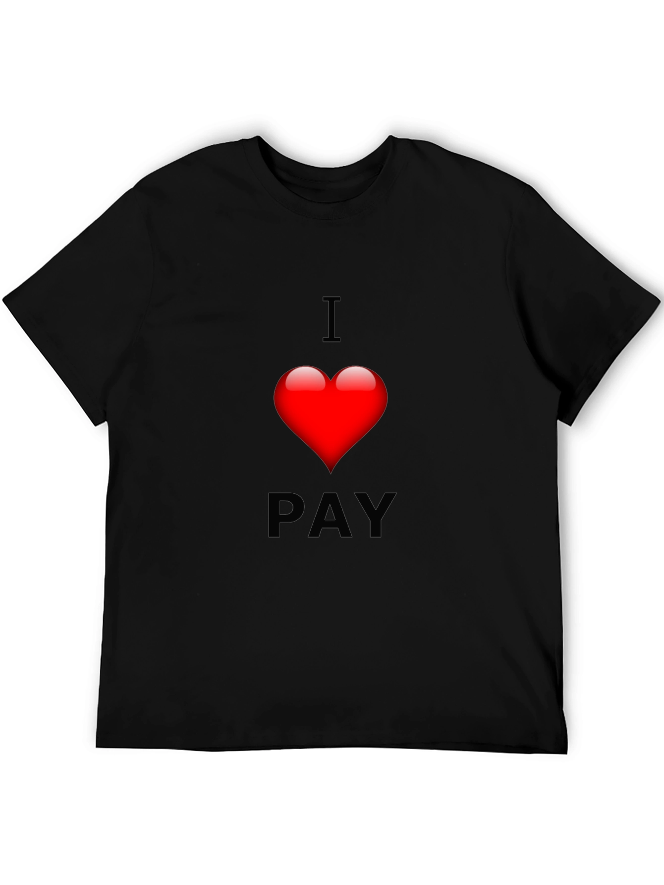 Black I Heart Pay Graphic Tee - Soft Cotton Blend T-Shirt view 5