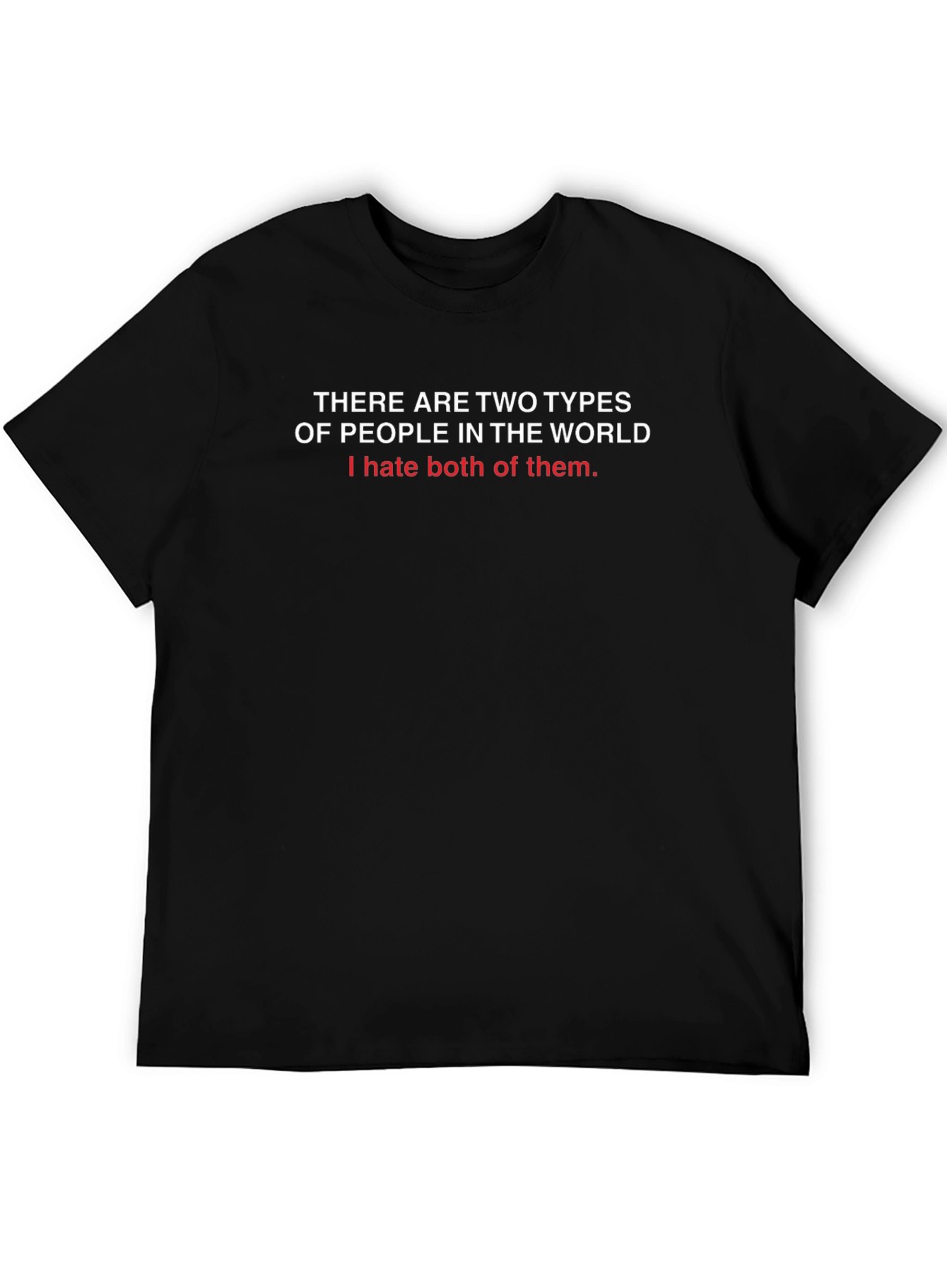 Black Humorous Slogan T-Shirt - Two Types of People view 5