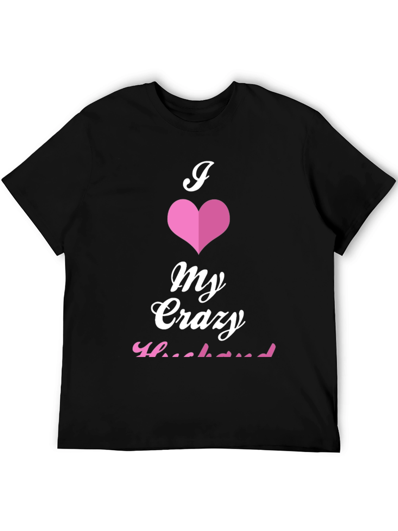 Black I Love My Crazy Husband T-Shirt view 5