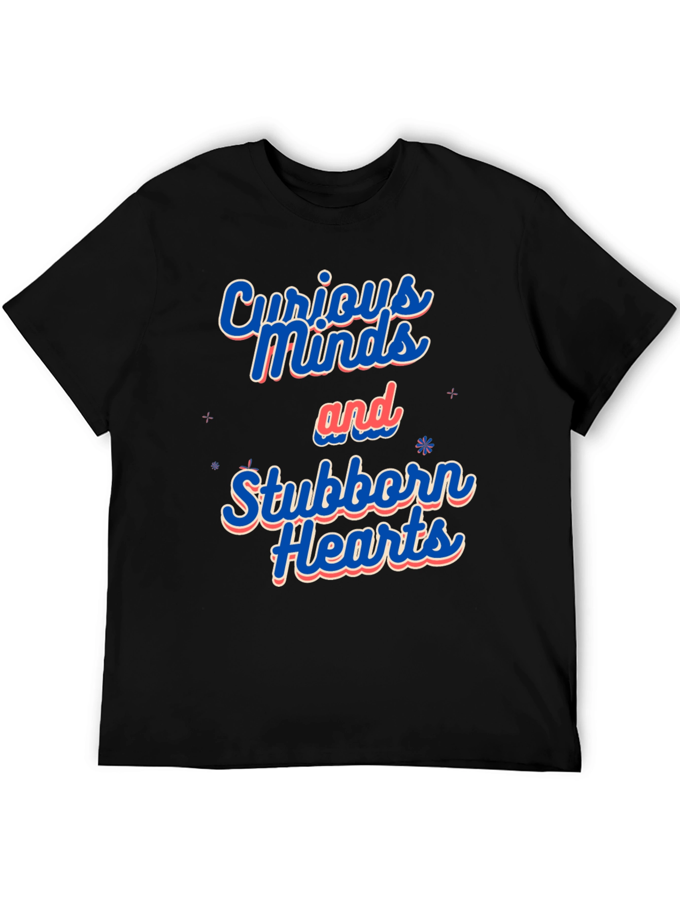 Curious Minds Stubborn Hearts Graphic Tee - 5