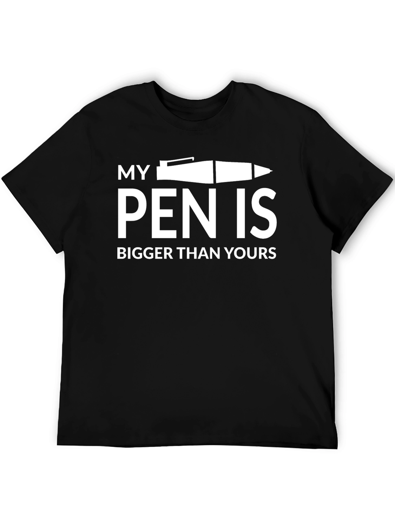 Black My Pen is Bigger Than Yours - Graphic Tee view 5