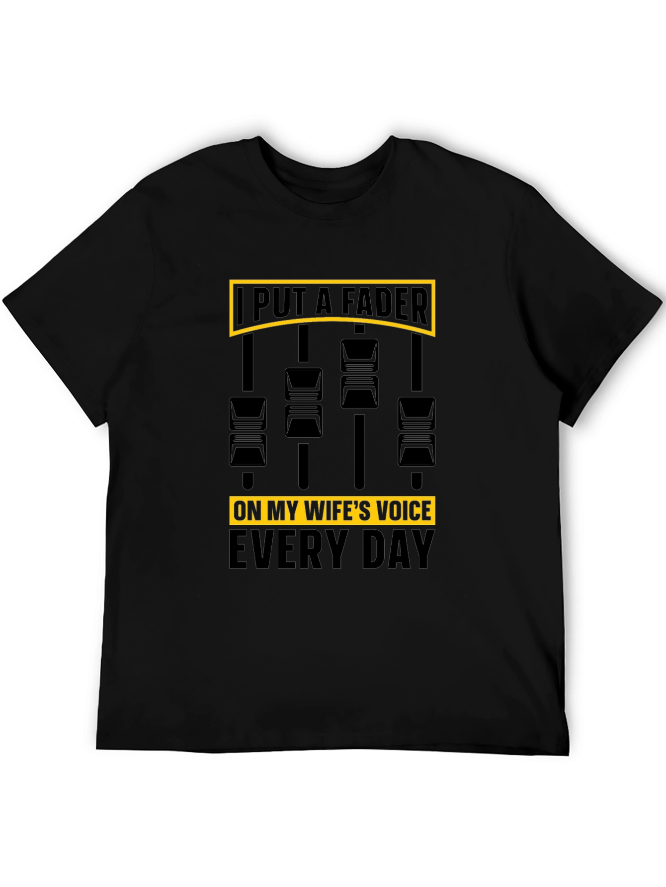 Black Put A Fader Funny Graphic T-Shirt view 5