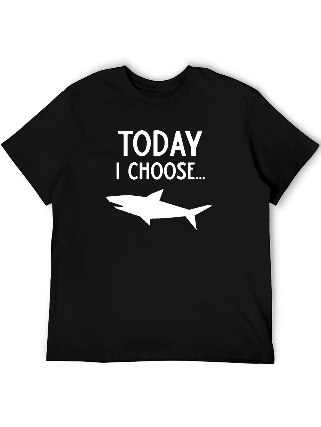 Black Today I Choose Shark Funny Graphic T-Shirt view 5