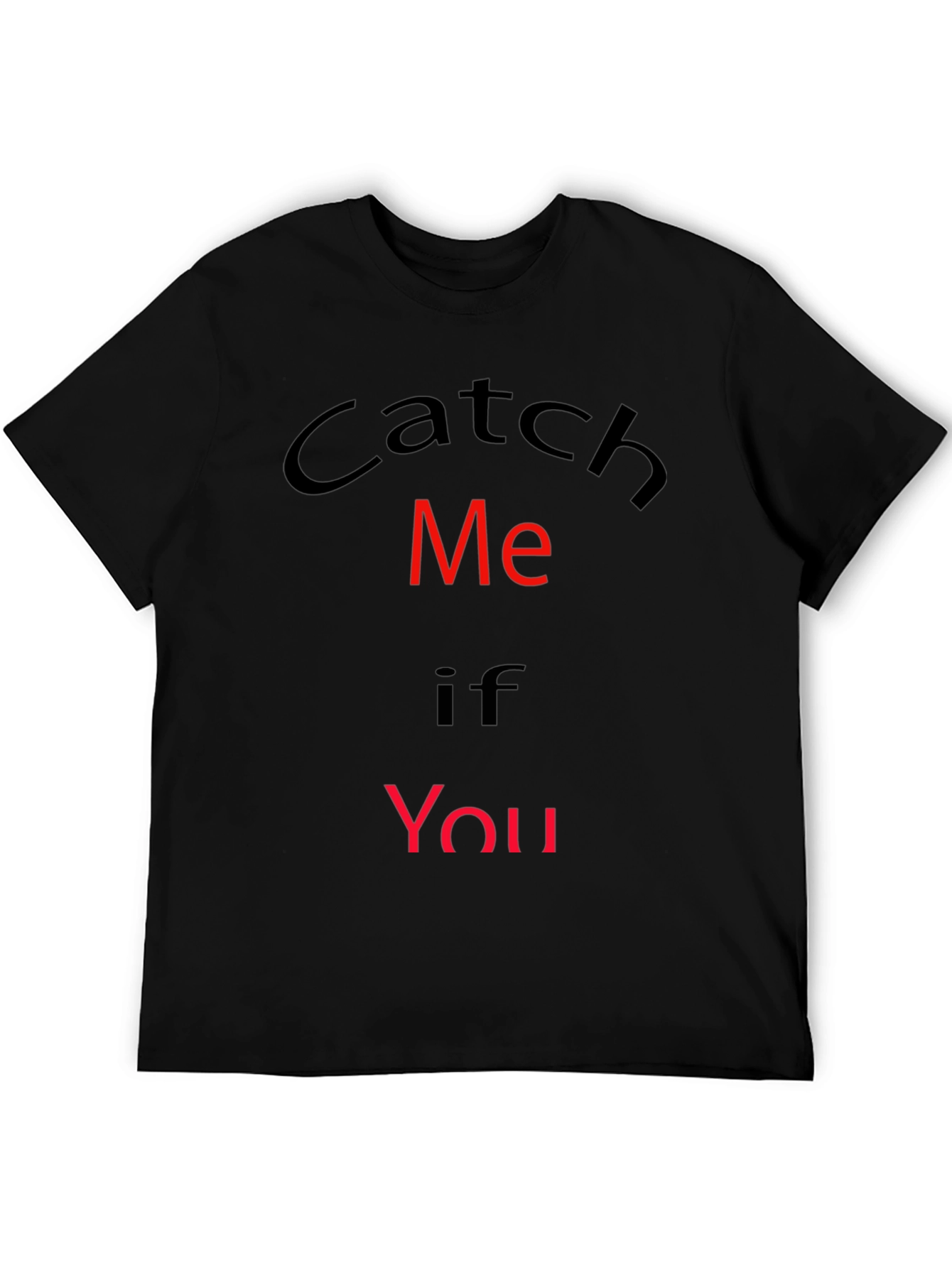 Black Catch Me If You Can Graphic T-Shirt view 5
