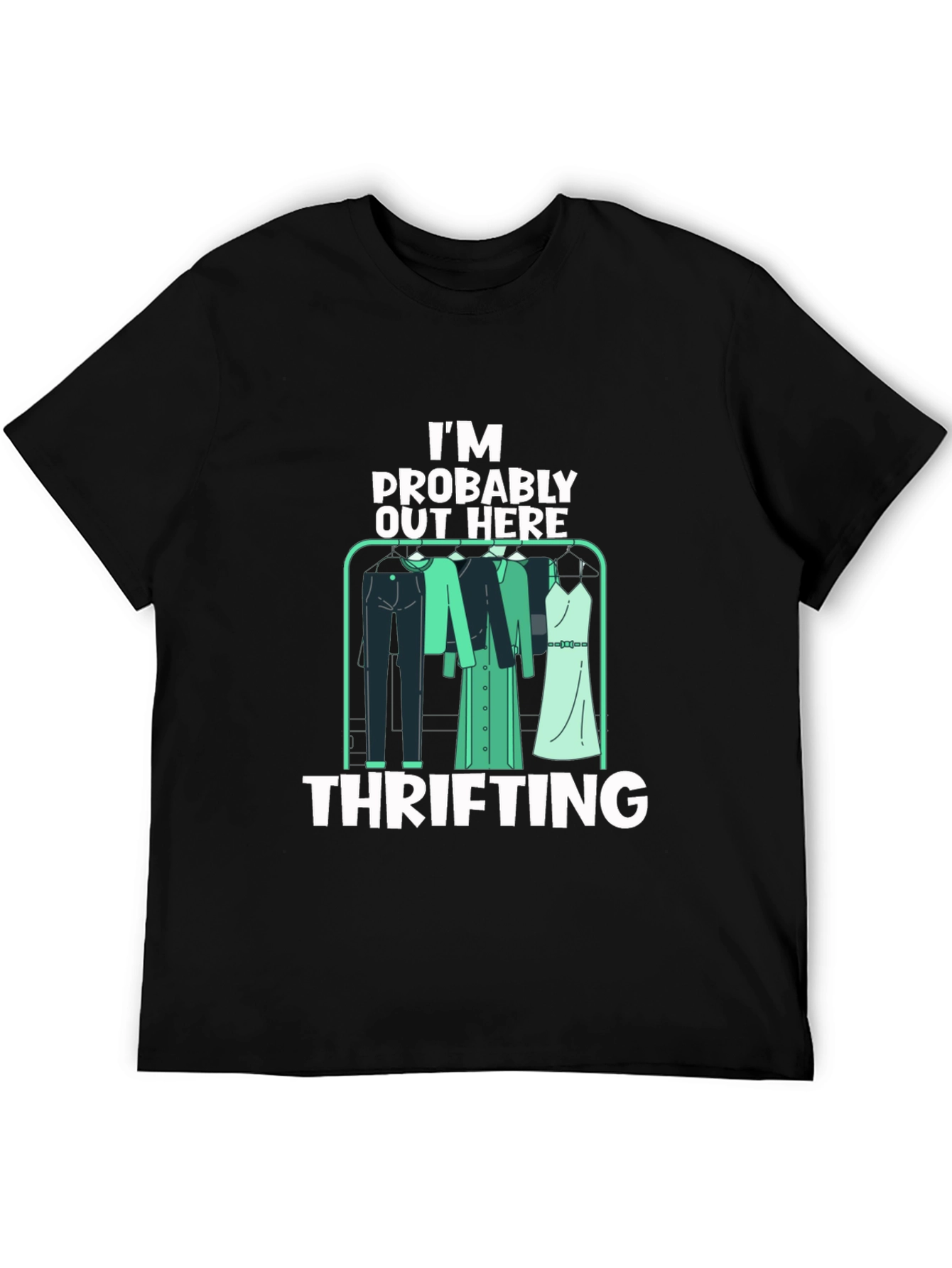 Black Thrifting T-Shirt: I'm Probably Out Here view 5