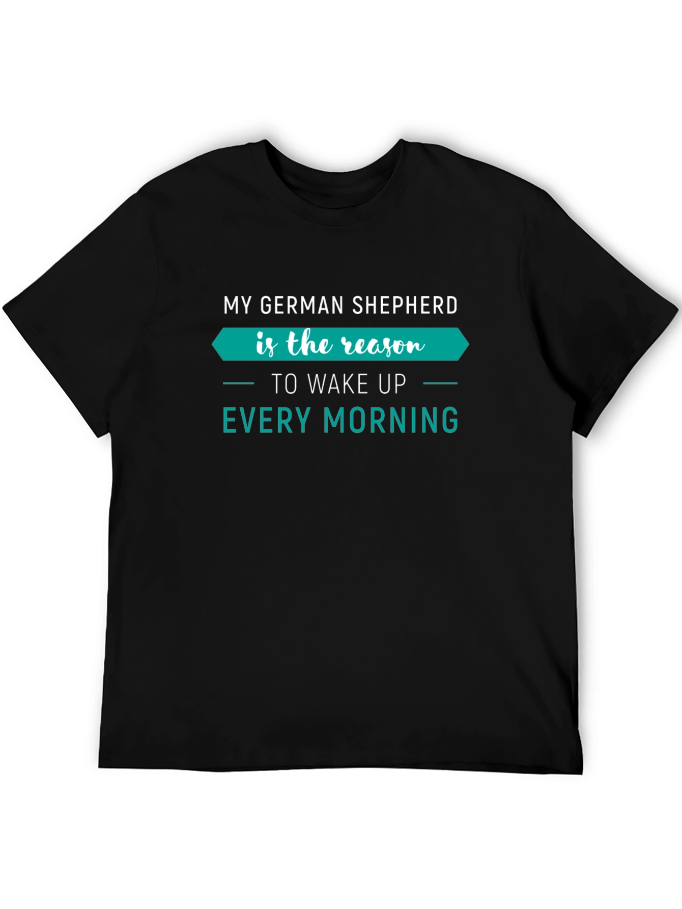 Black German Shepherd Reason to Wake Up T-Shirt view 5