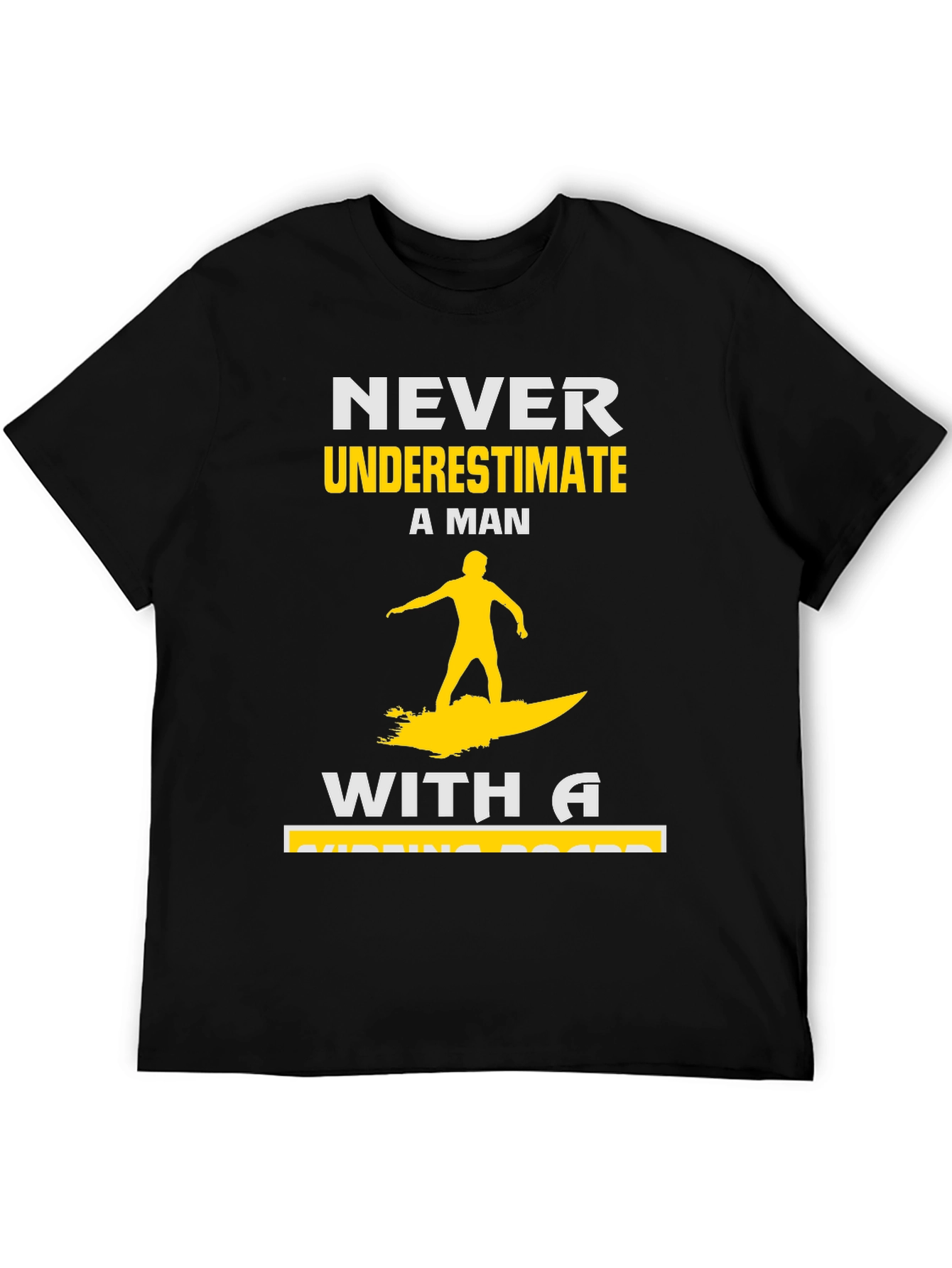 Black Never Underestimate Surfing Man T-Shirt view 5