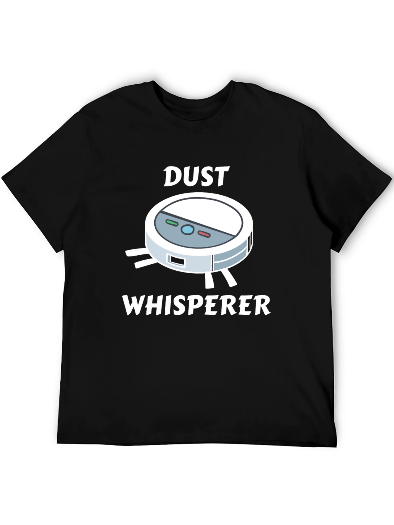 Black Dust Whisperer T-Shirt - Robot Vacuum Humor view 5