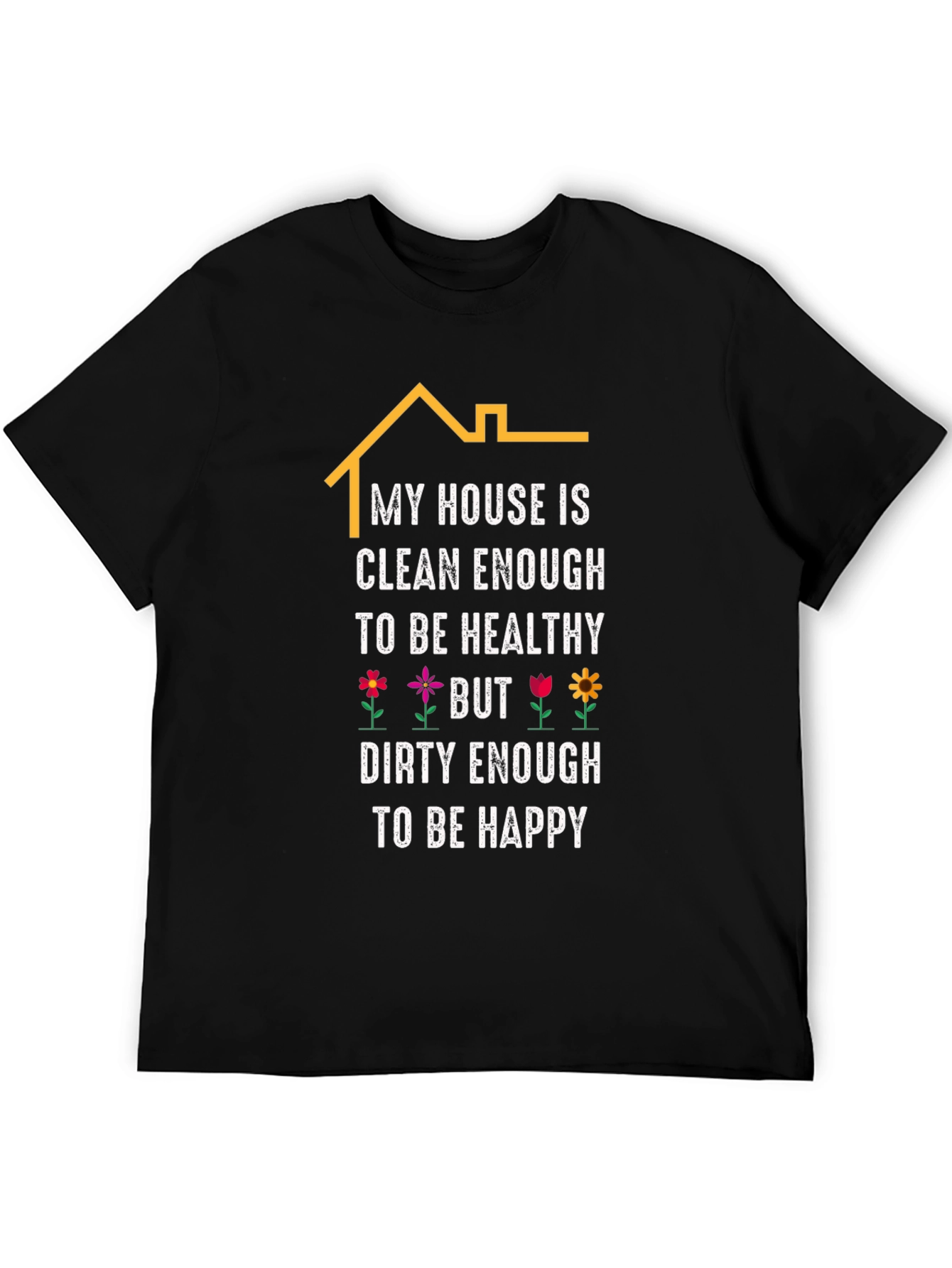Black Funny House Cleaning T-Shirt - Clean Enough, Dirty Enough! view 5