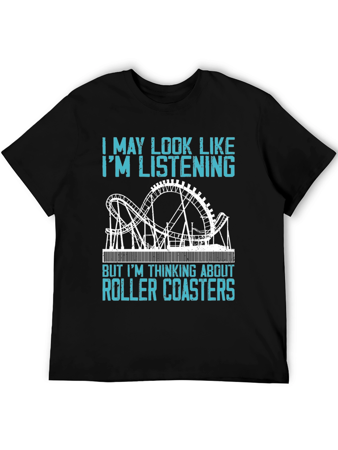 Black Roller Coaster T-Shirt - I'm Thinking About Roller Coasters view 5